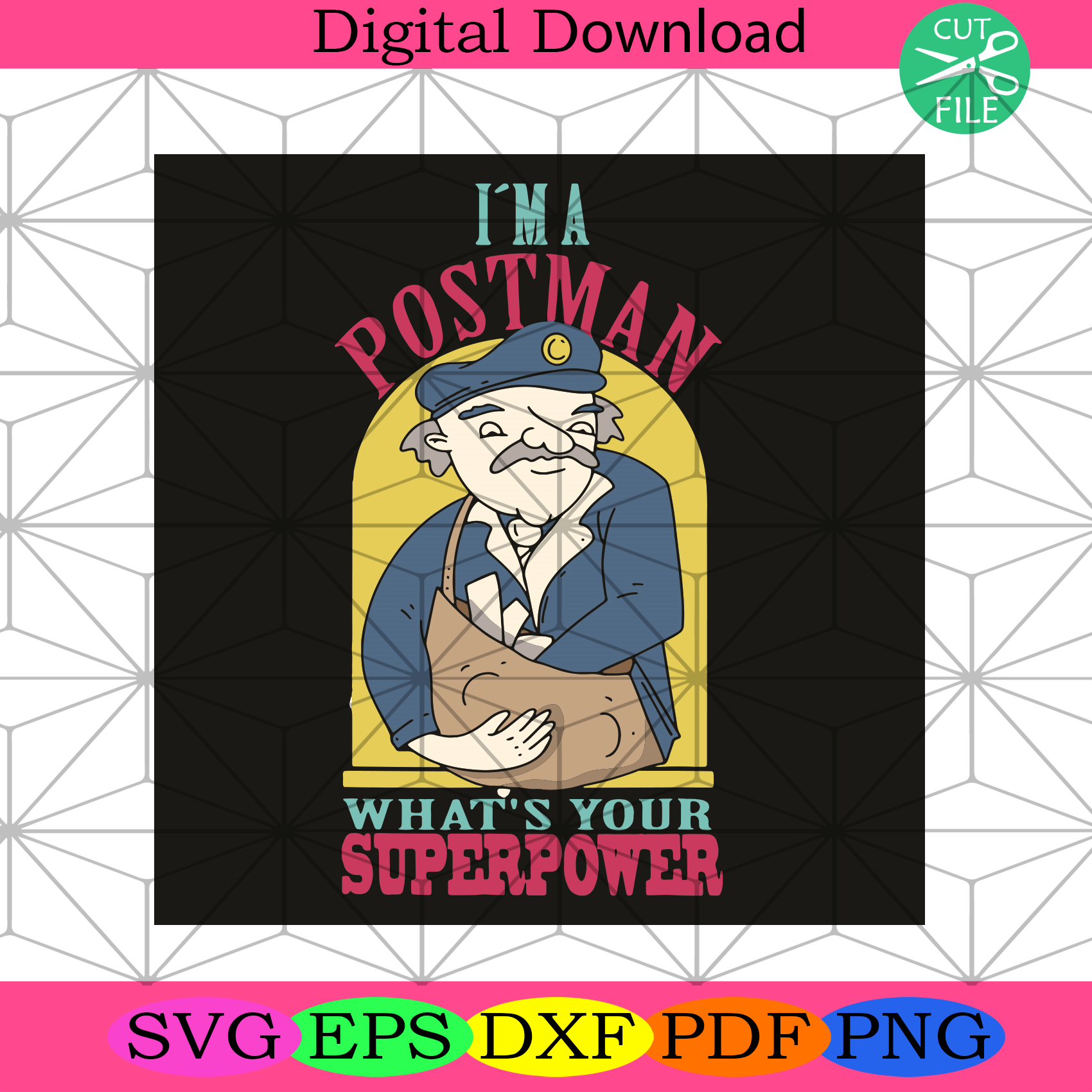 I Am A Postman What Is Your Superpower Svg Trending Svg, Postman Svg