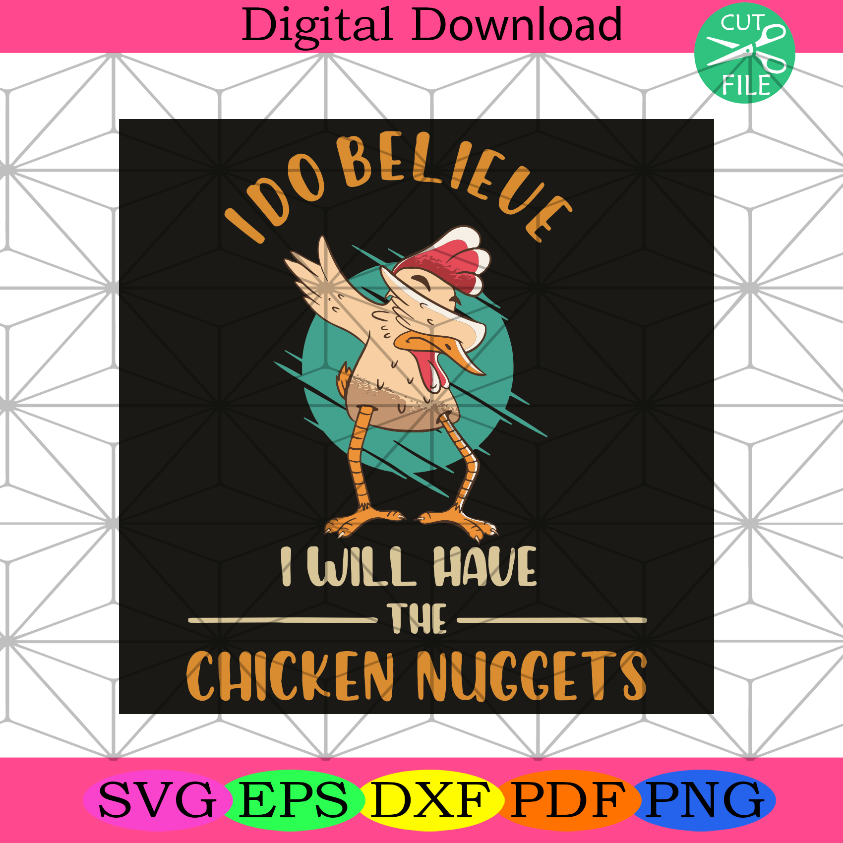 I Do Believe I Will Have The Chicken Nuggets Svg Trending Svg