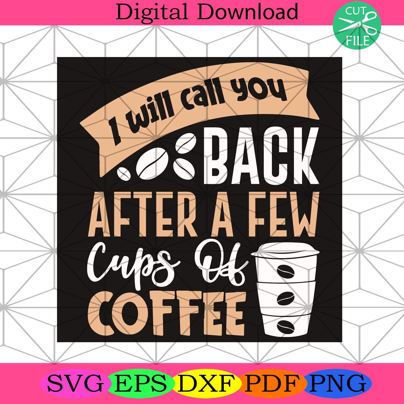 I Will Call You Back After Coffee Svg Trending Svg, Coffee Svg