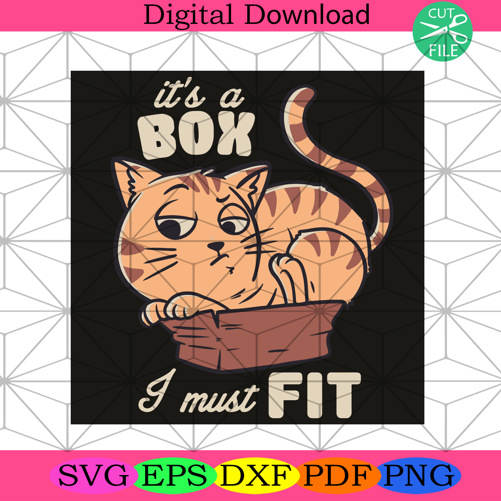 It Is A Box I Must Fit Svg Trending Svg, Cat Svg, Kitty Svg