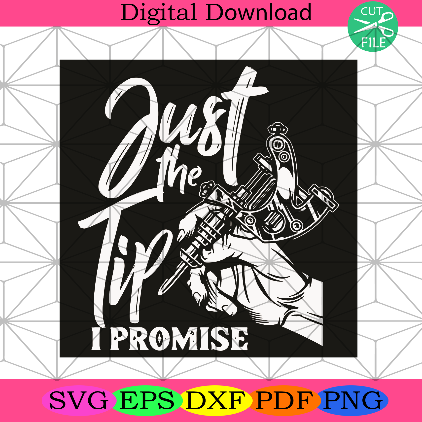 Just The Tip I Promise Svg Trending Svg, Tattoo Svg