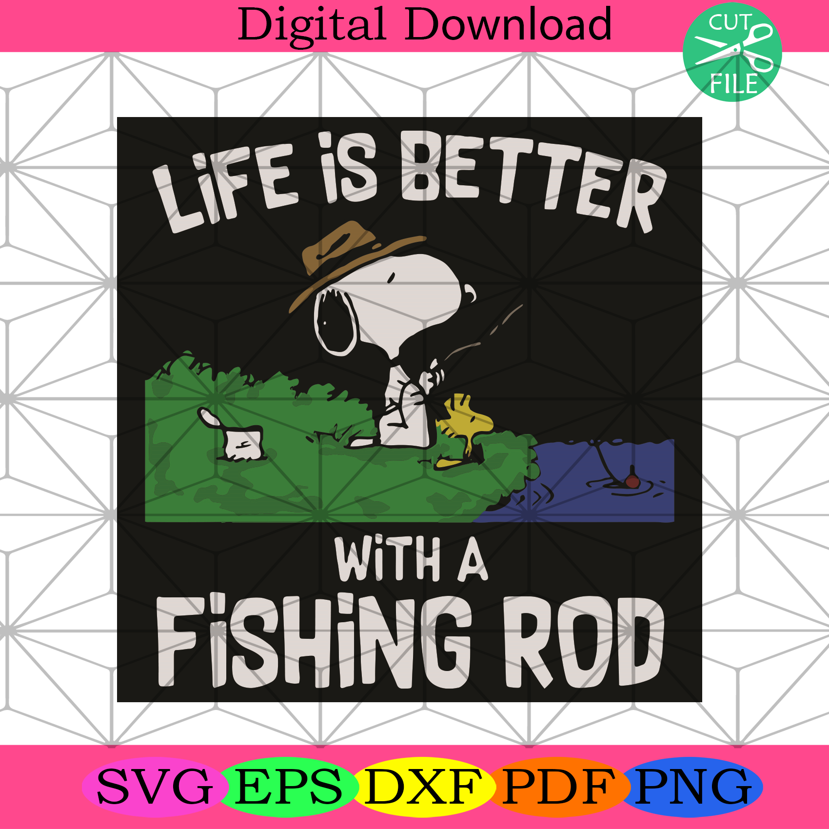 Life Is Better With A Fishing Rod Svg Trending Svg