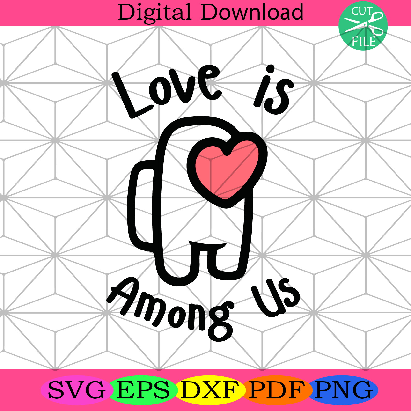 Free Free 224 Love Is Among Us Svg SVG PNG EPS DXF File