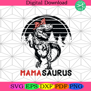 Download Mamasaurus Svg Mothers Day Svg Saurus Svg Saurus Mom Svg Saurus Di Silkysvg