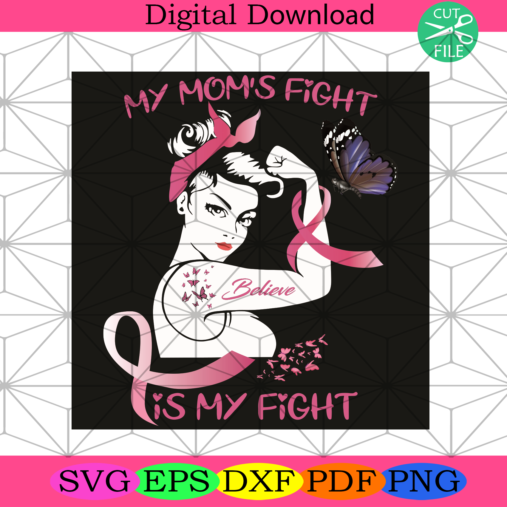 My Moms Fight Is My Fight Women Breast Cancer Awareness Svg Mothers D