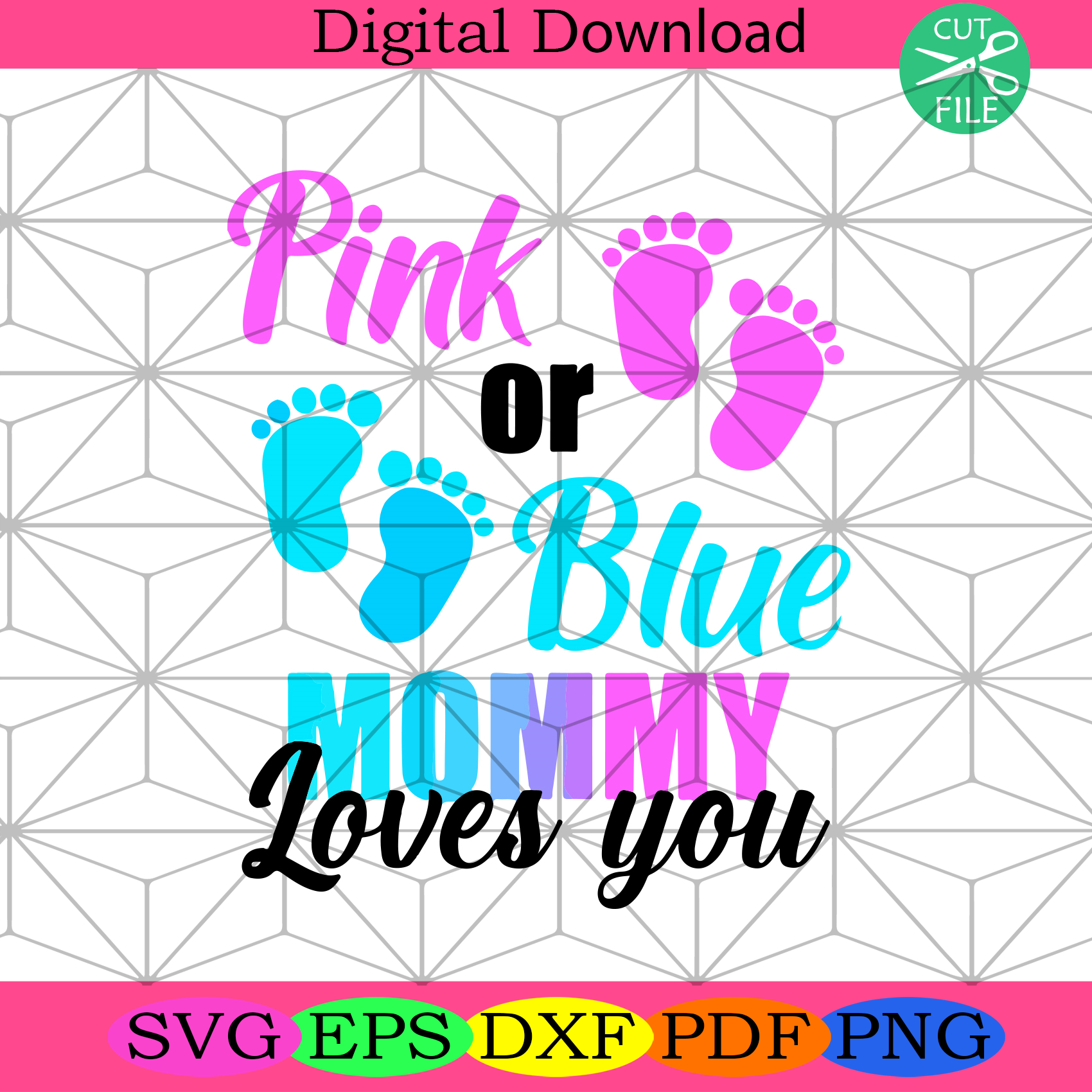 Pink Or Blue Mommy Loves You Svg Mothers Day Svg, Mom Svg