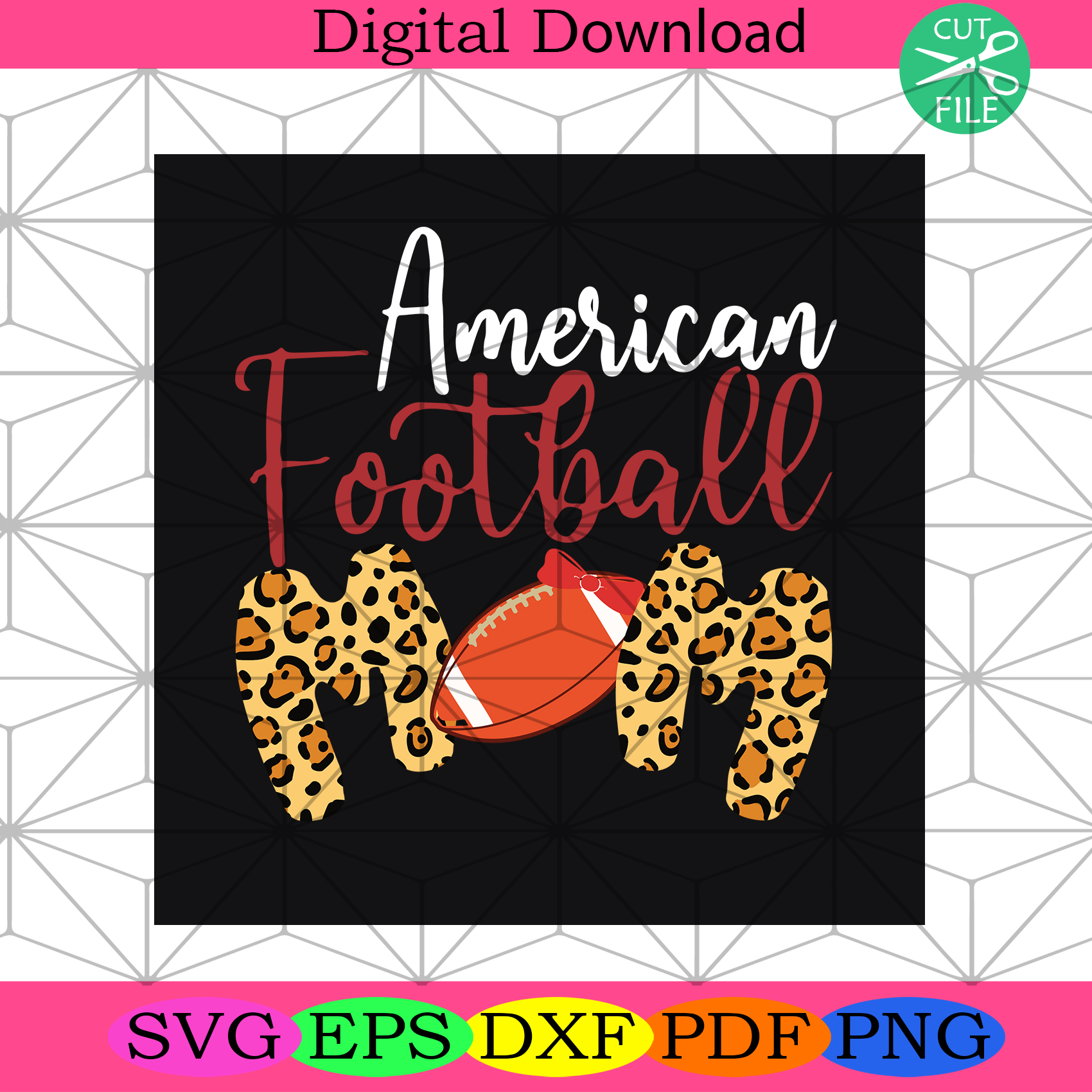 Mothers Day 2021 American Football Mom Leopard Svg Mothers Day Svg