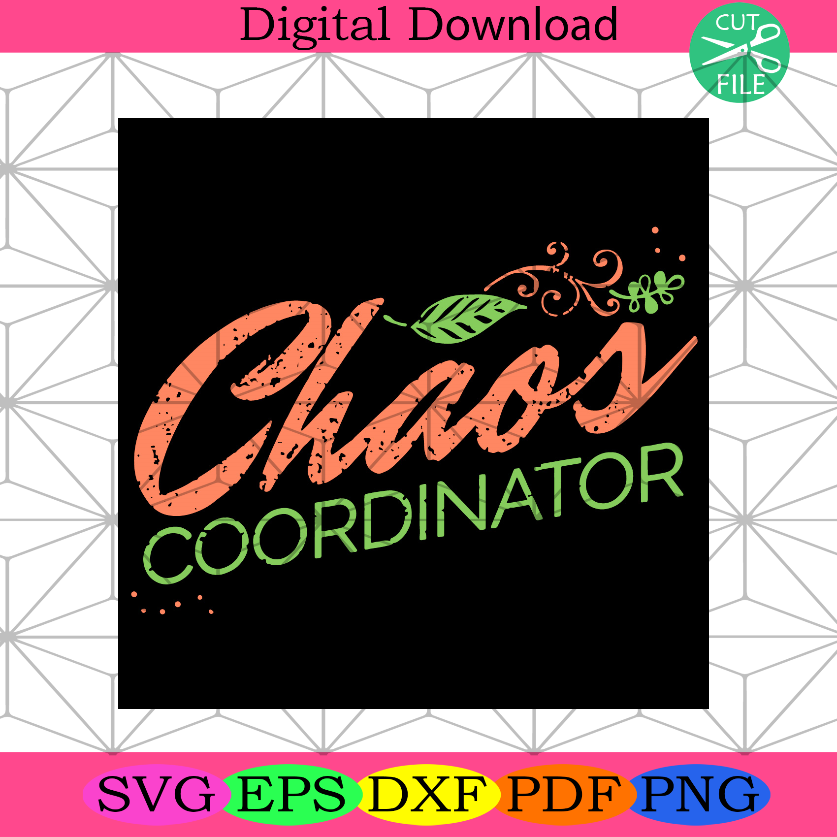 Chaos Coordinator Svg Mothers Day Svg, Chaos Svg, Coordinatior Svg