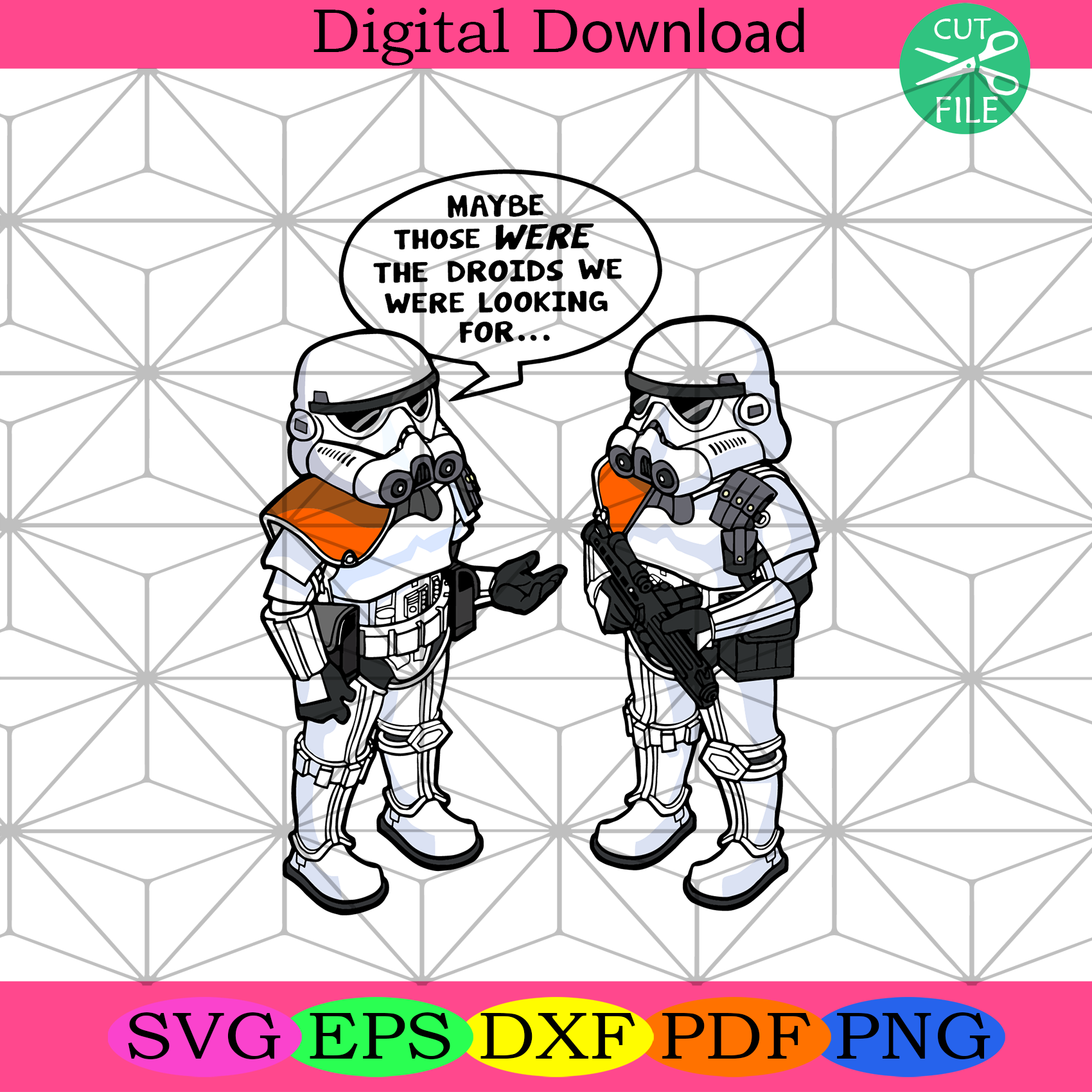 Maybe Those Were The Droids We Were Looking For Svg Trending Svg