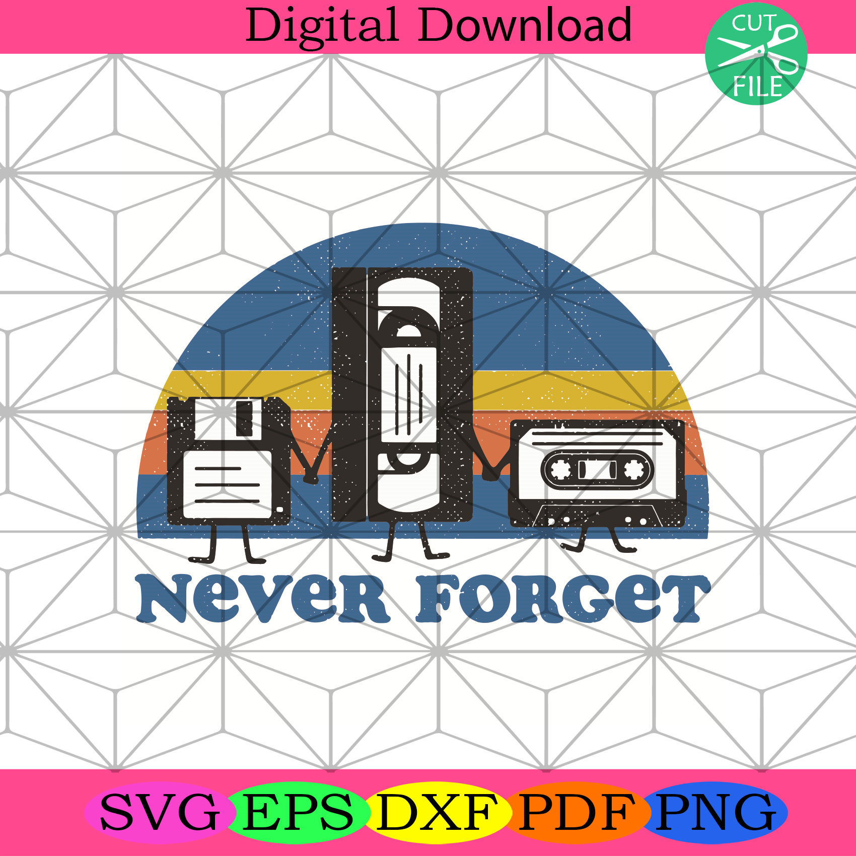 Never Forget Svg Trending Svg, Cassettes Svg, File Folder Svg