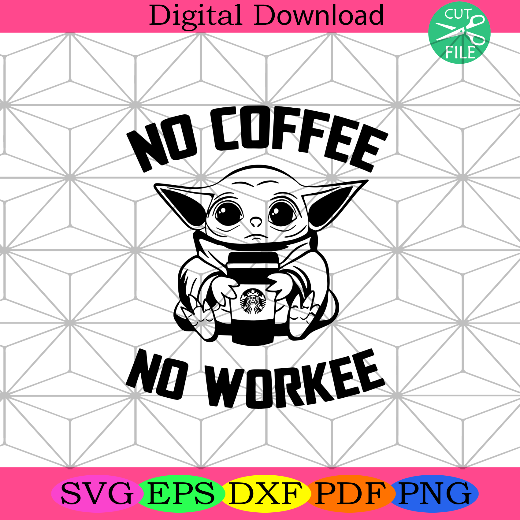 Download Star Wars Svg Baby Yoda Svg Yoda Stars War Svg Baby Yoda Coffee Svg Baby Yoda No Coffee No Workee Svg Baby Yoda Lover Svg Digital Art Collectibles Sultraline Id