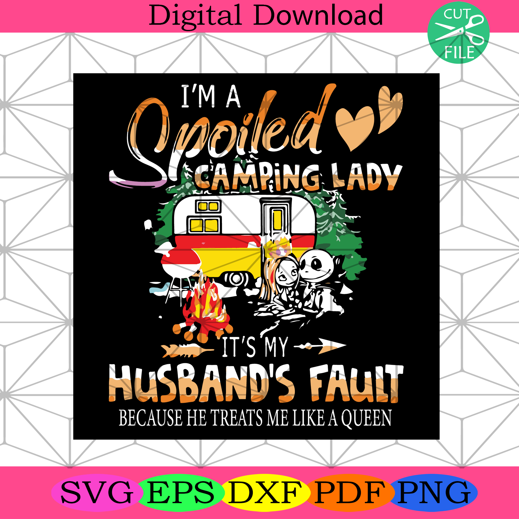 Trending Svg Camping Svg Spoiled Camping Lady Svg My Husband Fault Svg Skeleton Svg Campfire Svg Camping Bus Svg Couple Svg Camping Quote Svg Camping Gift Svg Camping Shirt Svg Svg Cricut