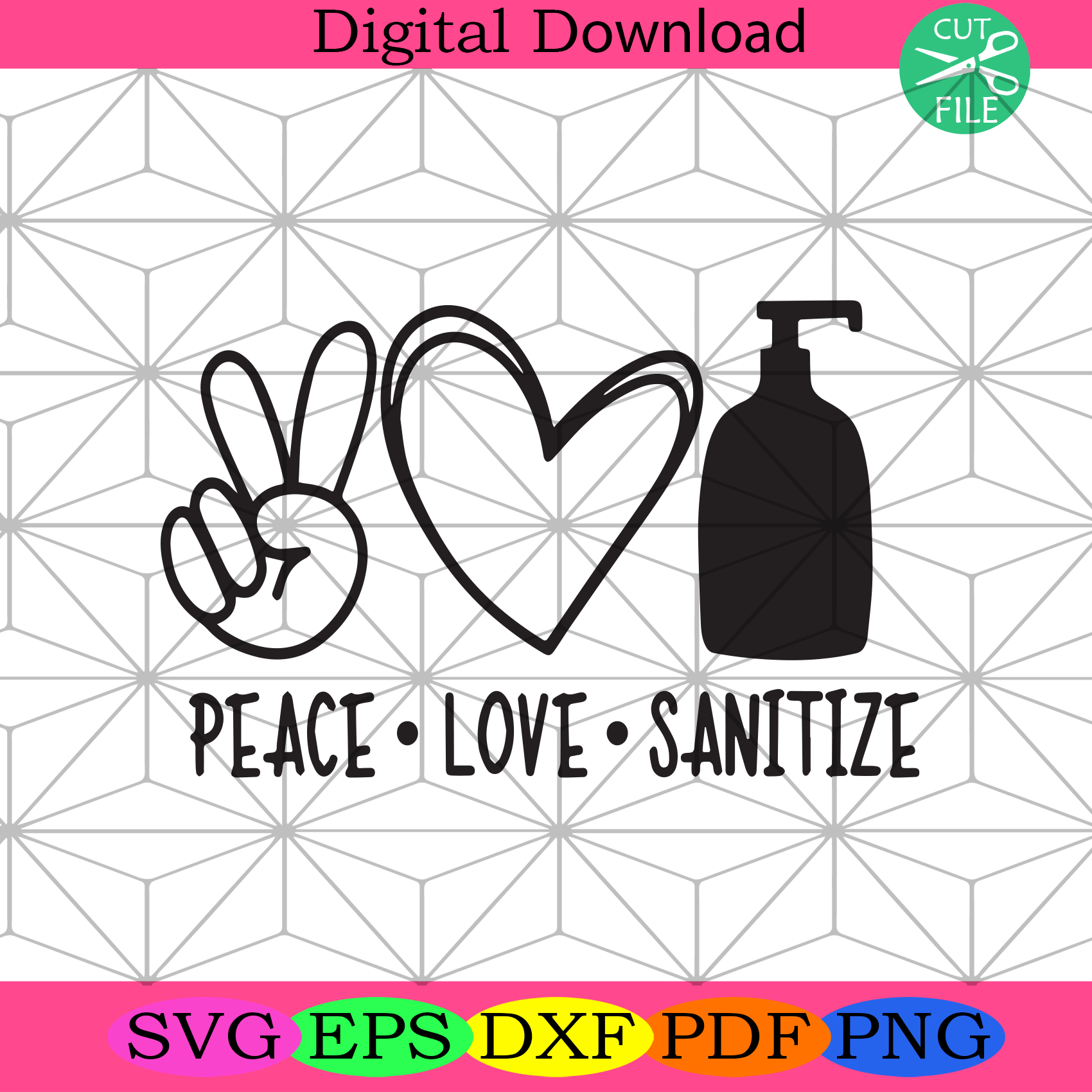 Free Free 270 Peace Love Sanitize Svg Free SVG PNG EPS DXF File