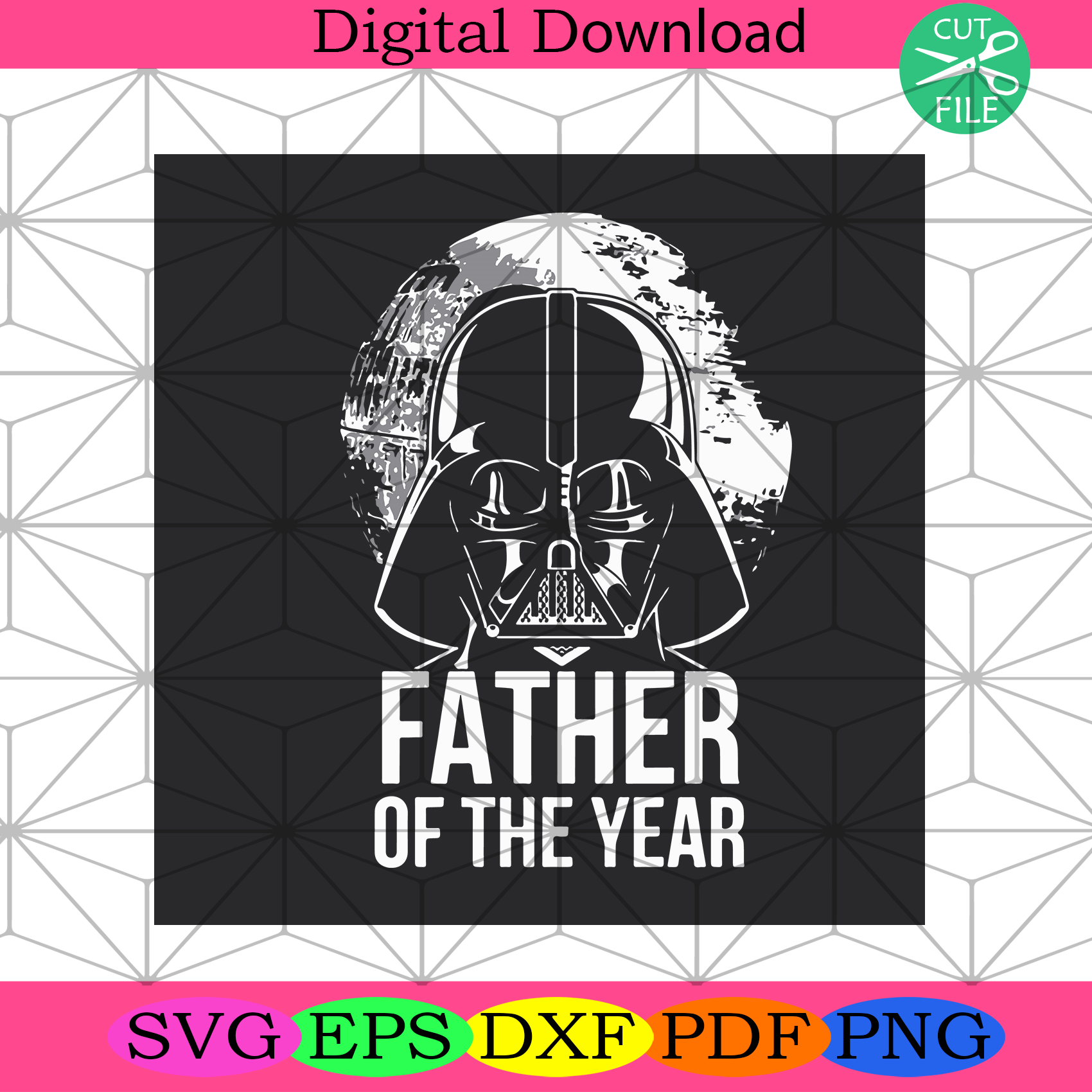 Star Wars Vader Father Of The Year Svg Star War Svg, Darth Vader Svg