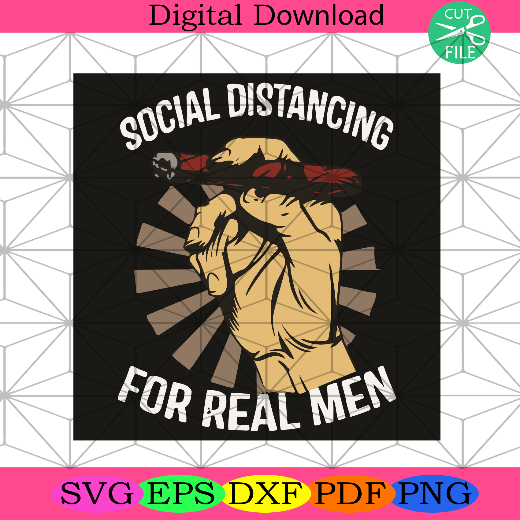 Social Distancing For Real Men Svg Trending Svg