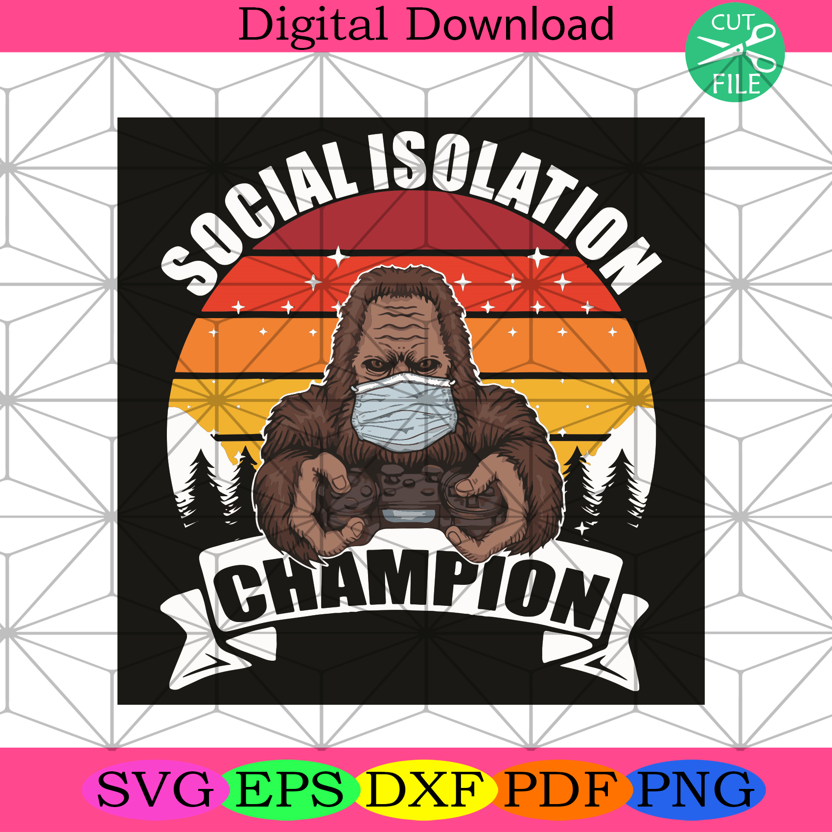 Social Isolation Champion Svg Trending Svg, Sasquatch Yeti Svg
