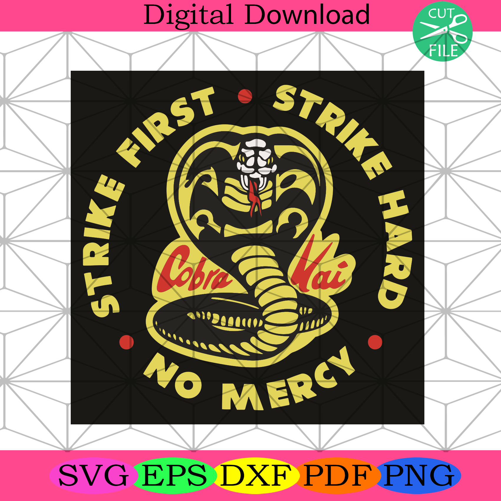 Strike First Strike Hard No Mercy Svg Trending Svg, Cobra Svg