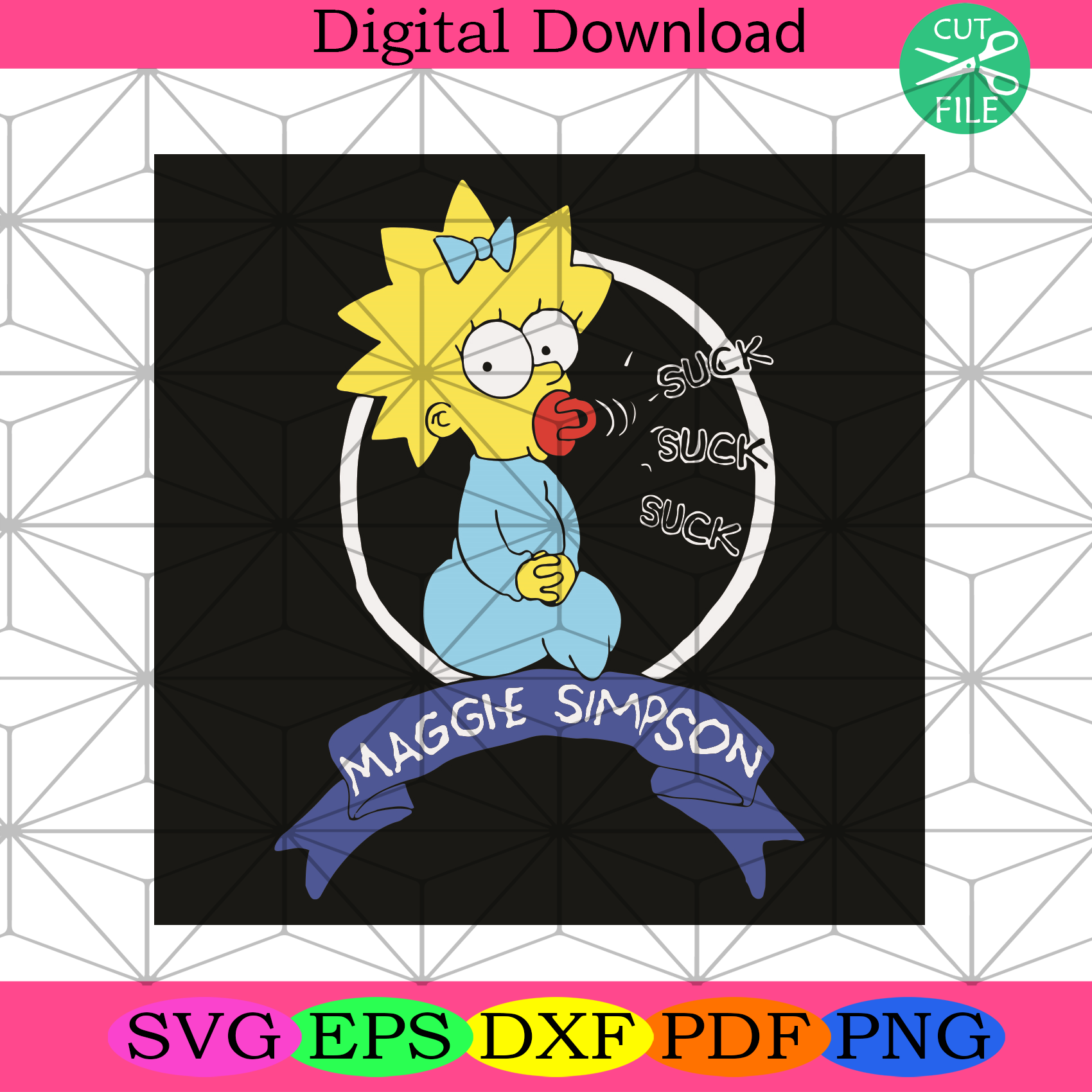 Suck Suck Suck Maggie Simpson Svg Trending Svg, Maggie Simpson Svg