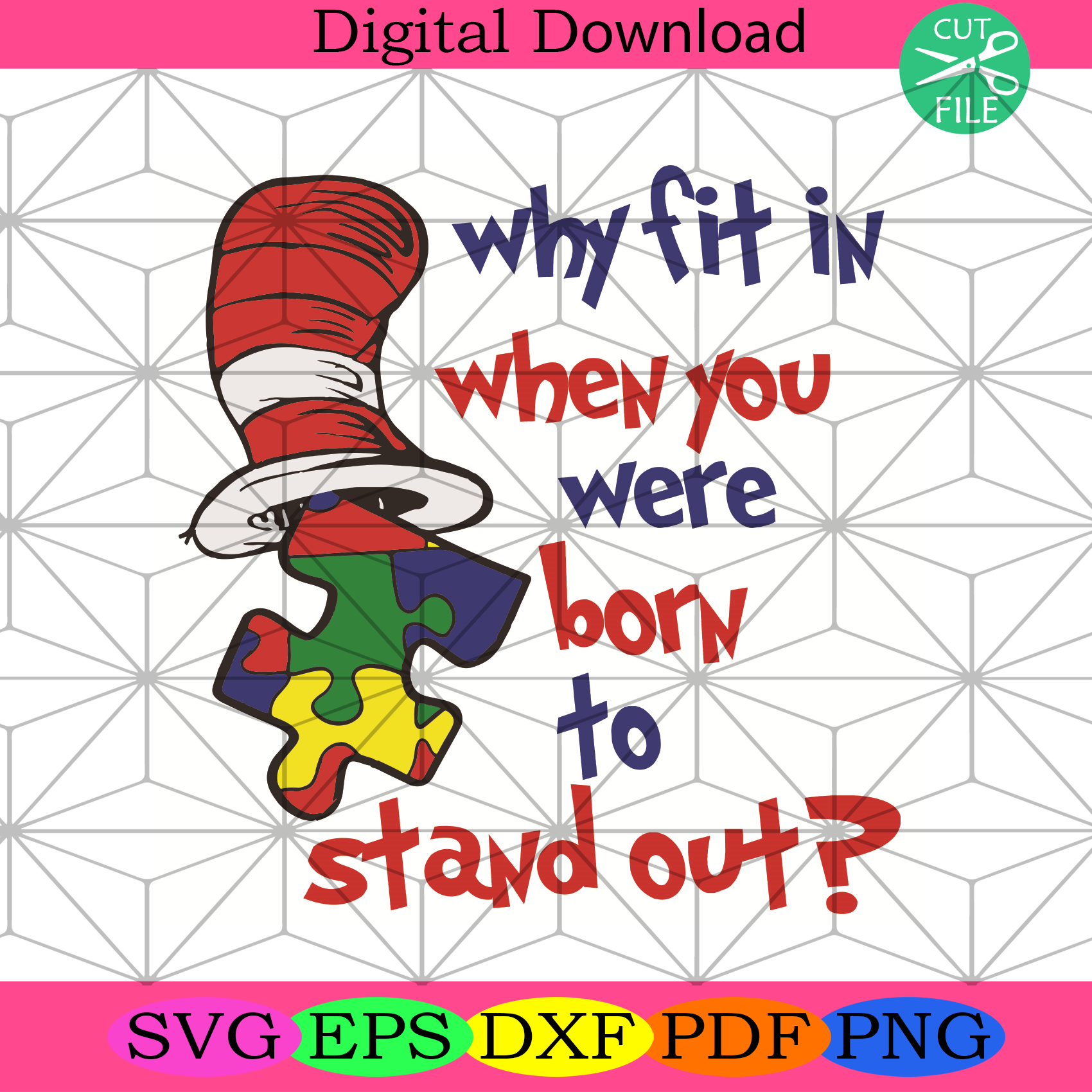 Why Fit In When You Were Born To Stand Out Svg Dr Seuss Svg, Svg