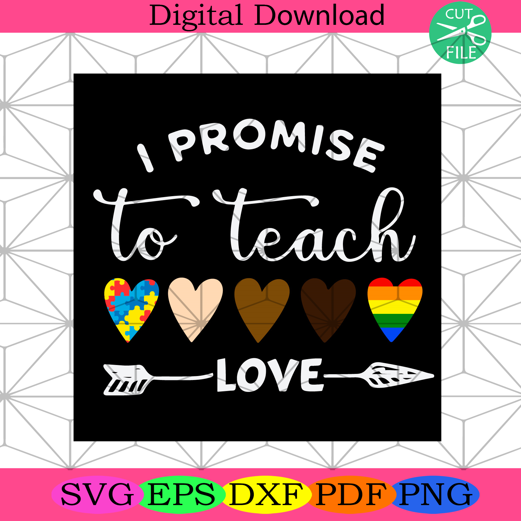 Download I Promise To Teach Love Svg Trending Svg Teach Svg Teacher Svg Quo Silkysvg