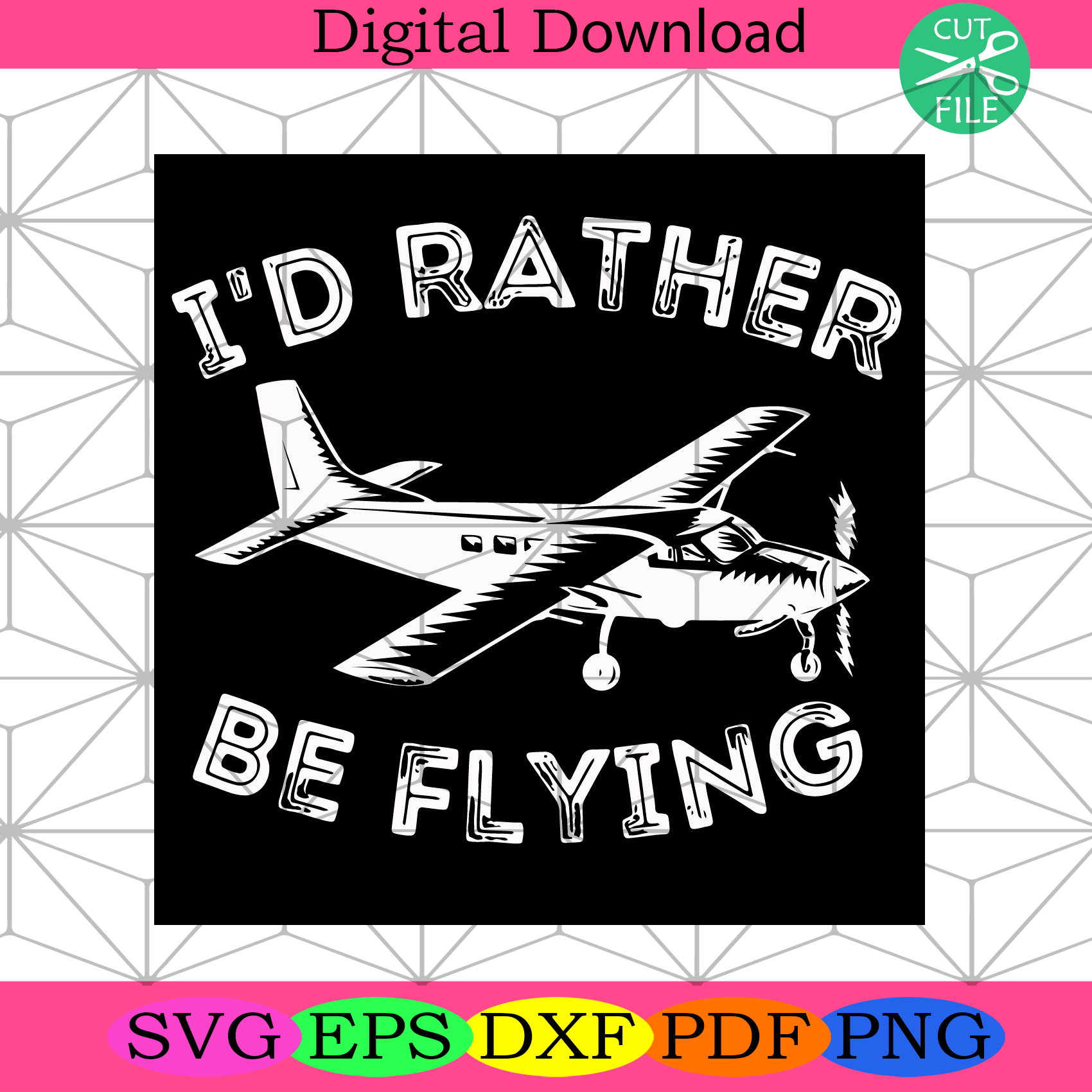 I Would Rather Be Flying Svg Trending Svg, Flying Svg, Plane Svg