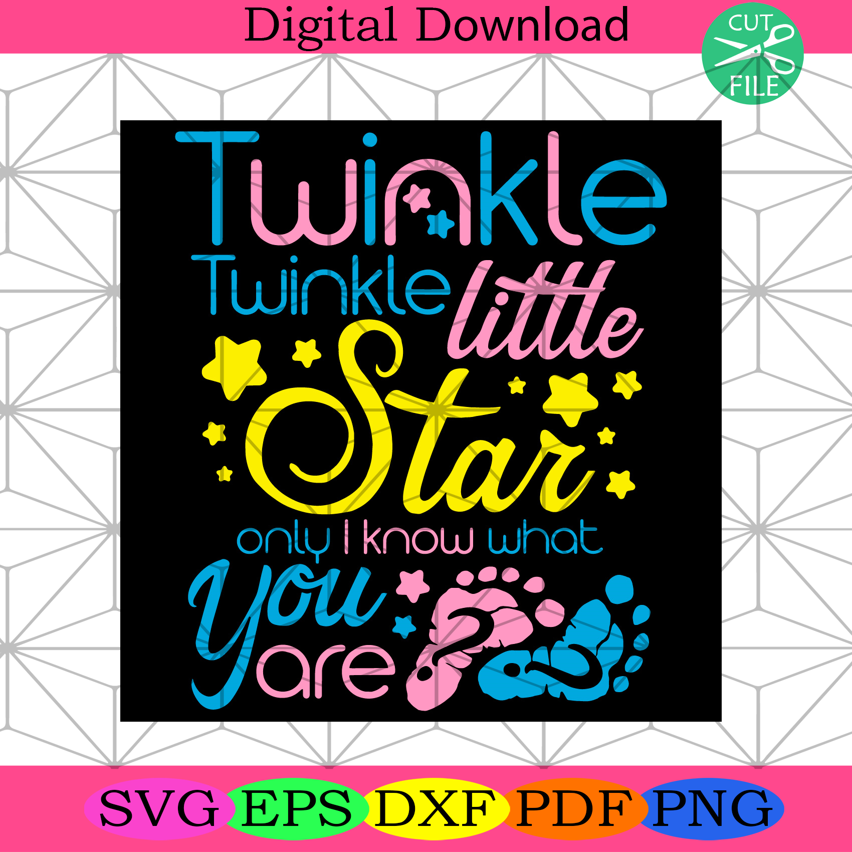 Twinkle Twinkle Little Star Only I Know What You Are Trending Svg