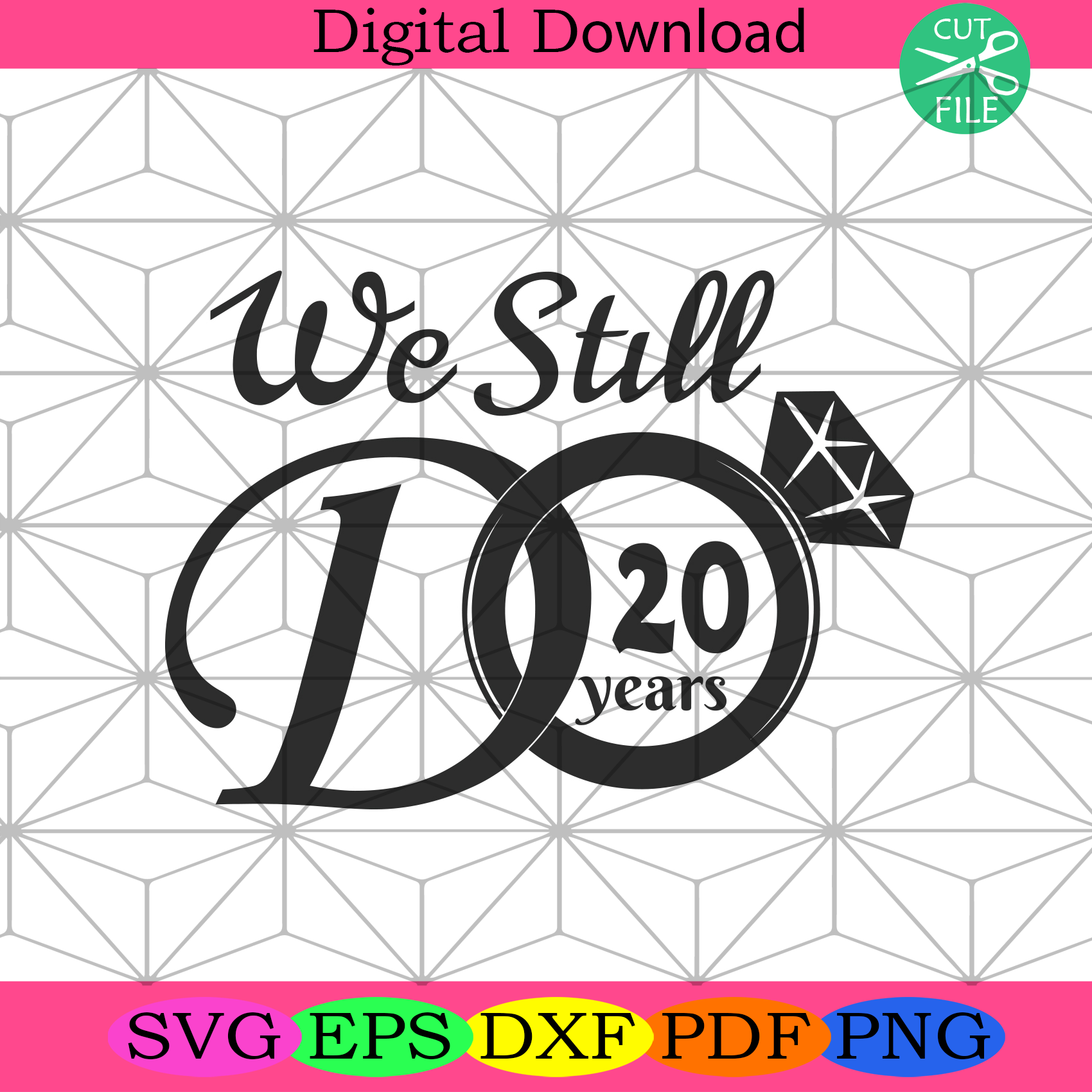 Download We Still Do 20 Years Svg Trending Svg 20th Wedding Anniversary Svg Silkysvg