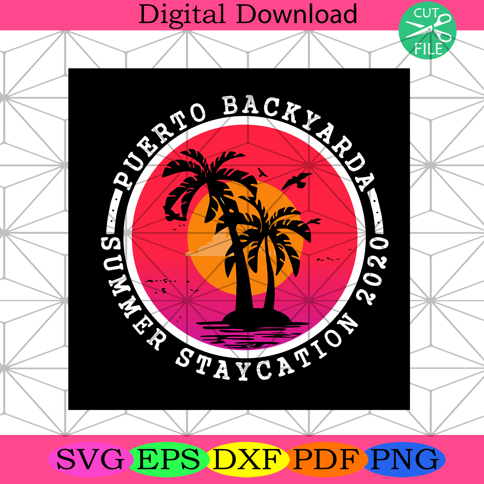 Puerto Backyarda Summer Staycation 2021 Quarantine Coast Svg Trending