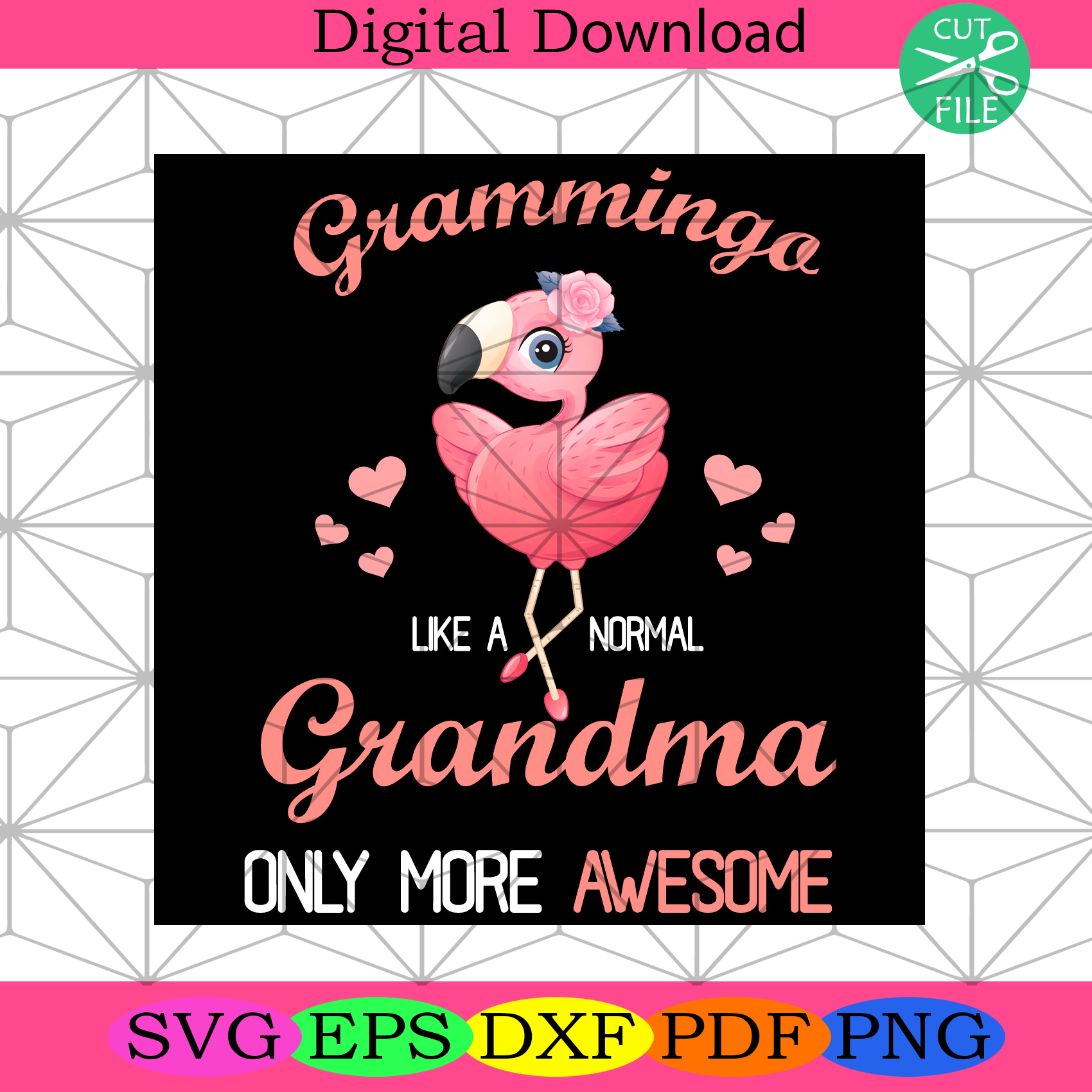 Grammingo Like A Normal Grandma Only More Awesome Svg Trending Svg