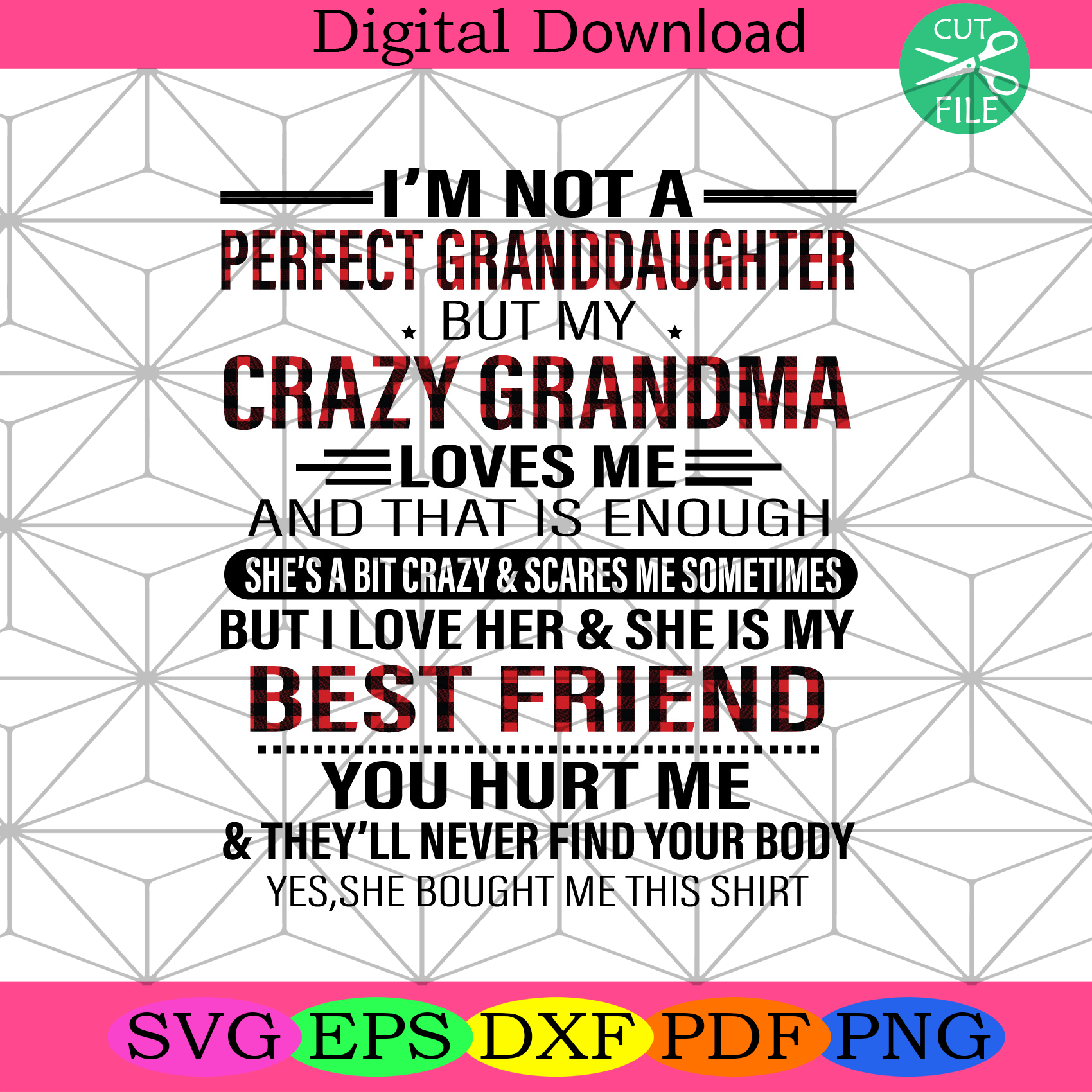 I Am Not A Perfect Granddaughter But My Crazy Grandma Svg Trending Sv