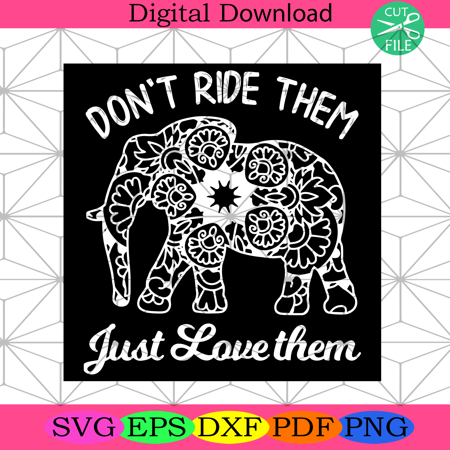 Do Not Ride Them Just Love Them Svg Trending Svg, Elephant Svg