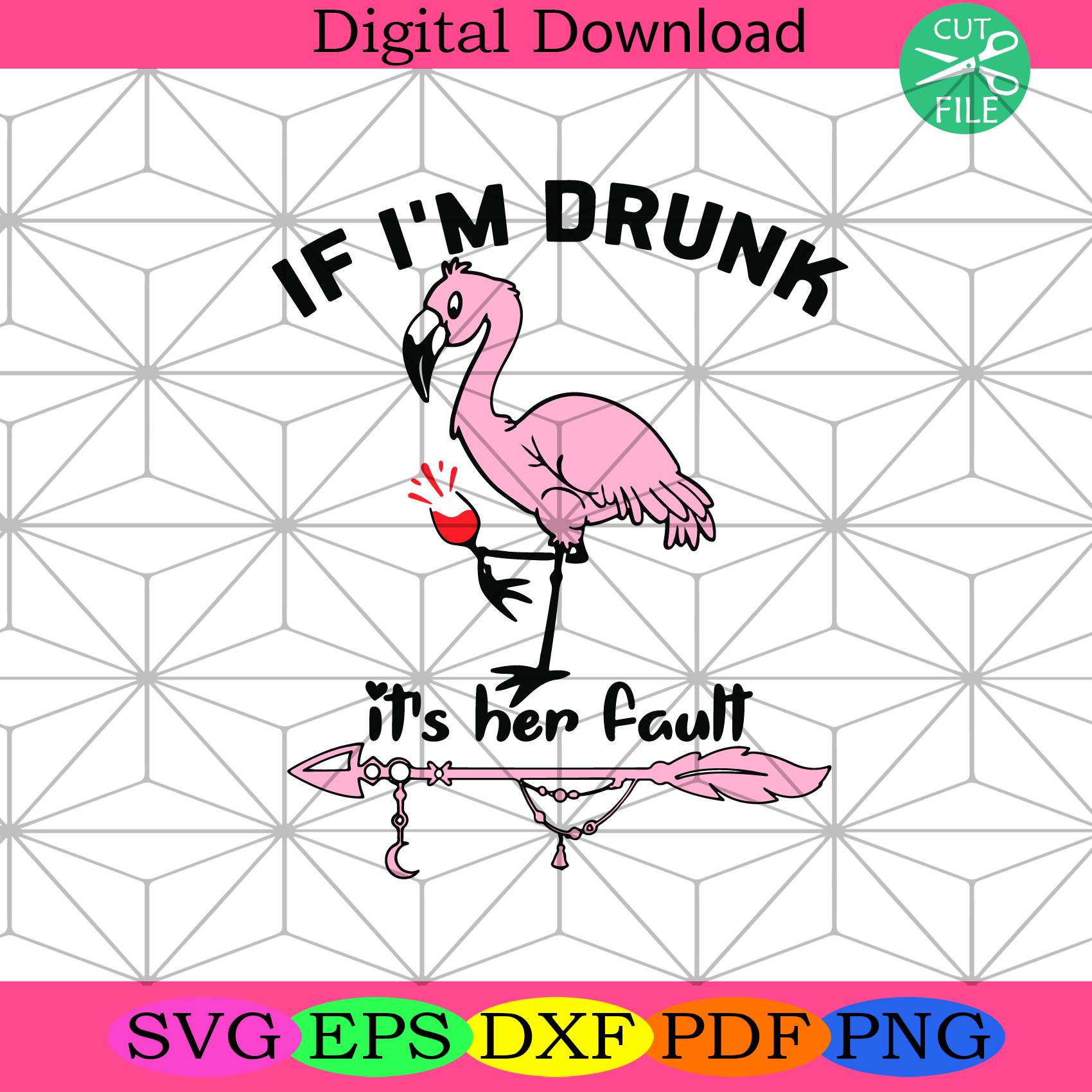 If I Am Drunk It Is Her Fault Cute Flamingo Svg Trending Svg