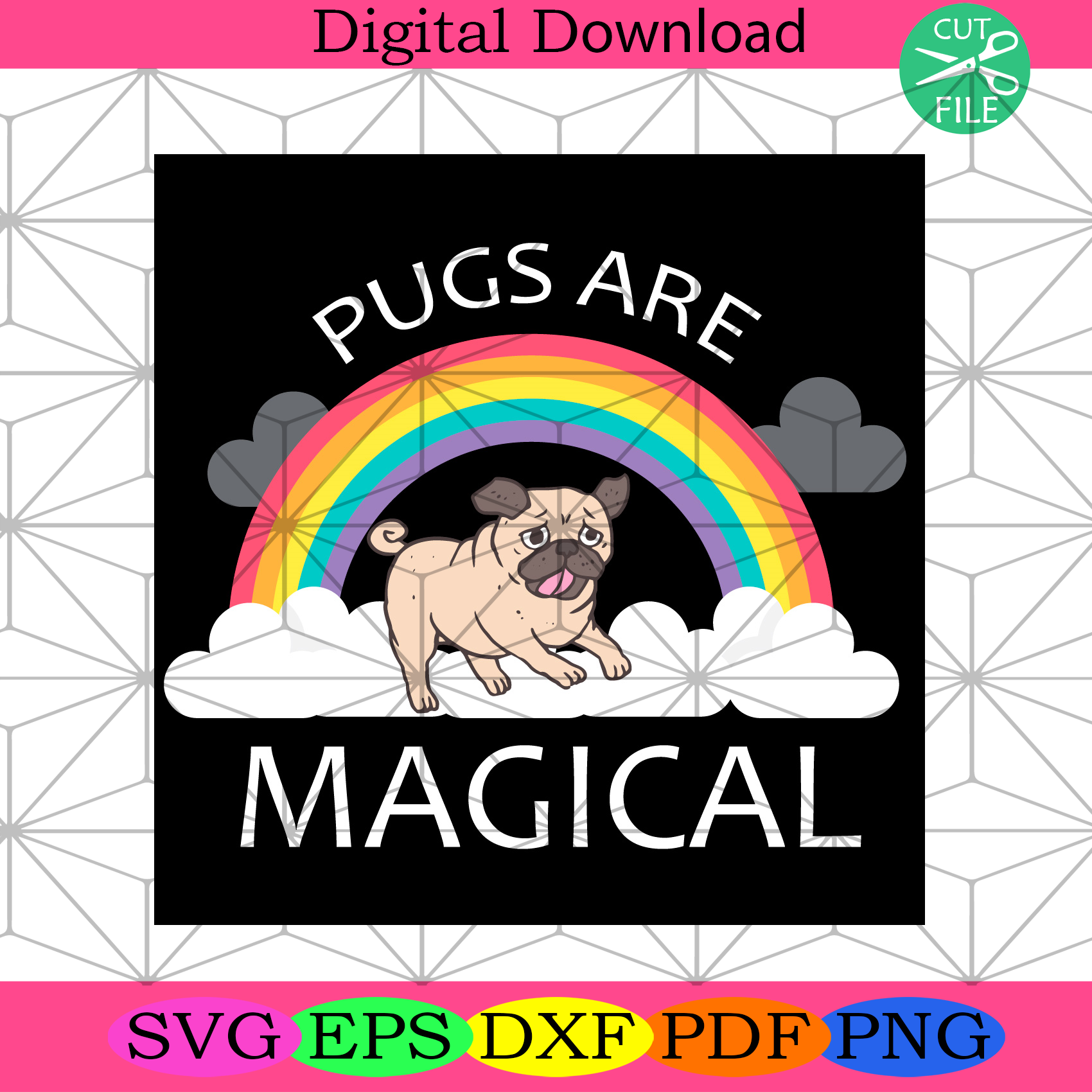 Pugs Are Magical Rainbow Svg Trending Svg, Pug Svg, Pug Dog Svg