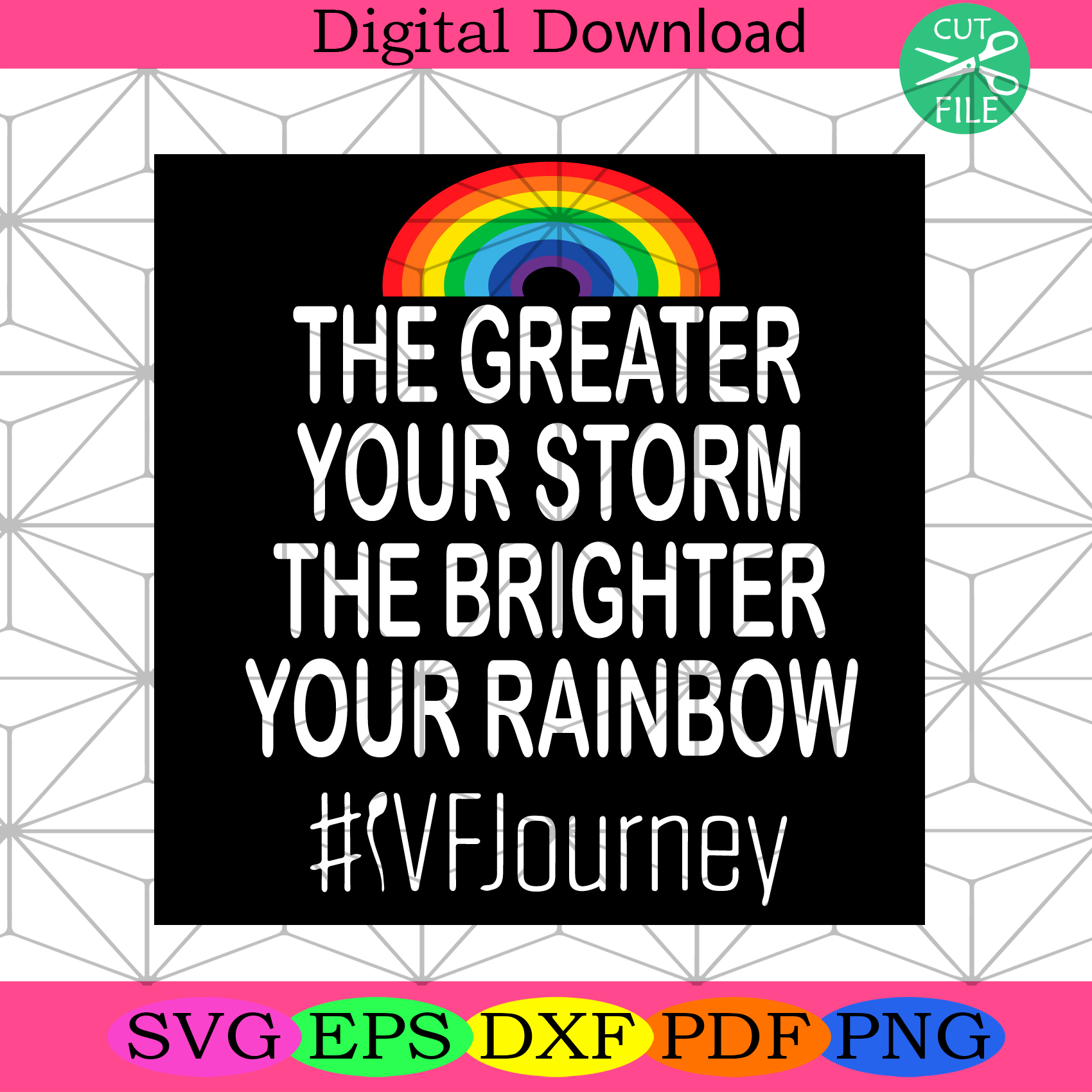 The Greater Your Storm The Brighter Your Rainbow Svg Trending Svg