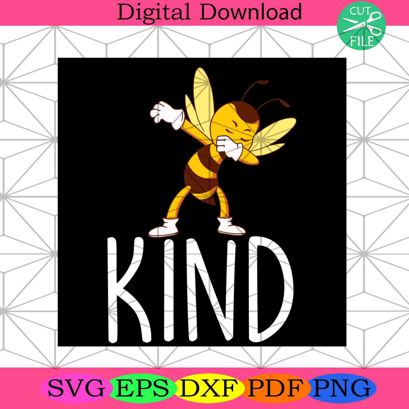 Bee Kind Svg Trending Svg, Bee Svg, Bee Dab Svg, Dabbing Svg