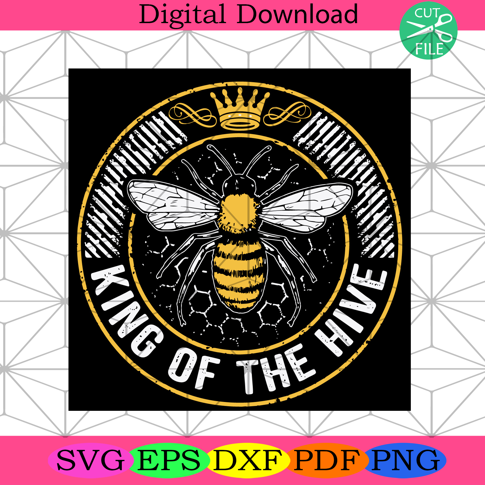 King Of The Hive Svg Trending Svg, Bee Svg, Beekeeper Svg, Honey Svg