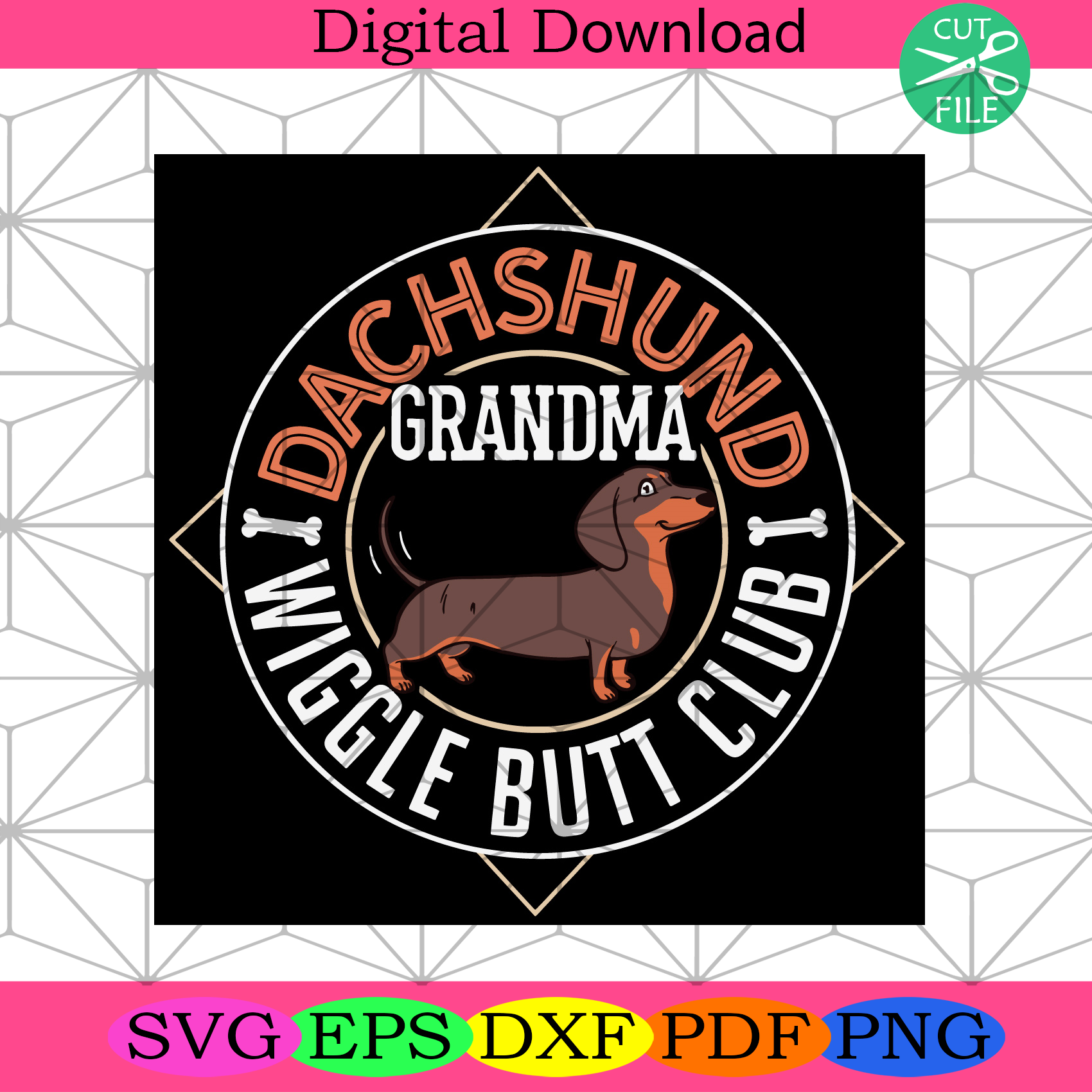 Dachshund Grandma I Wiggle Butt Club Svg Trending Svg, Grandma Svg