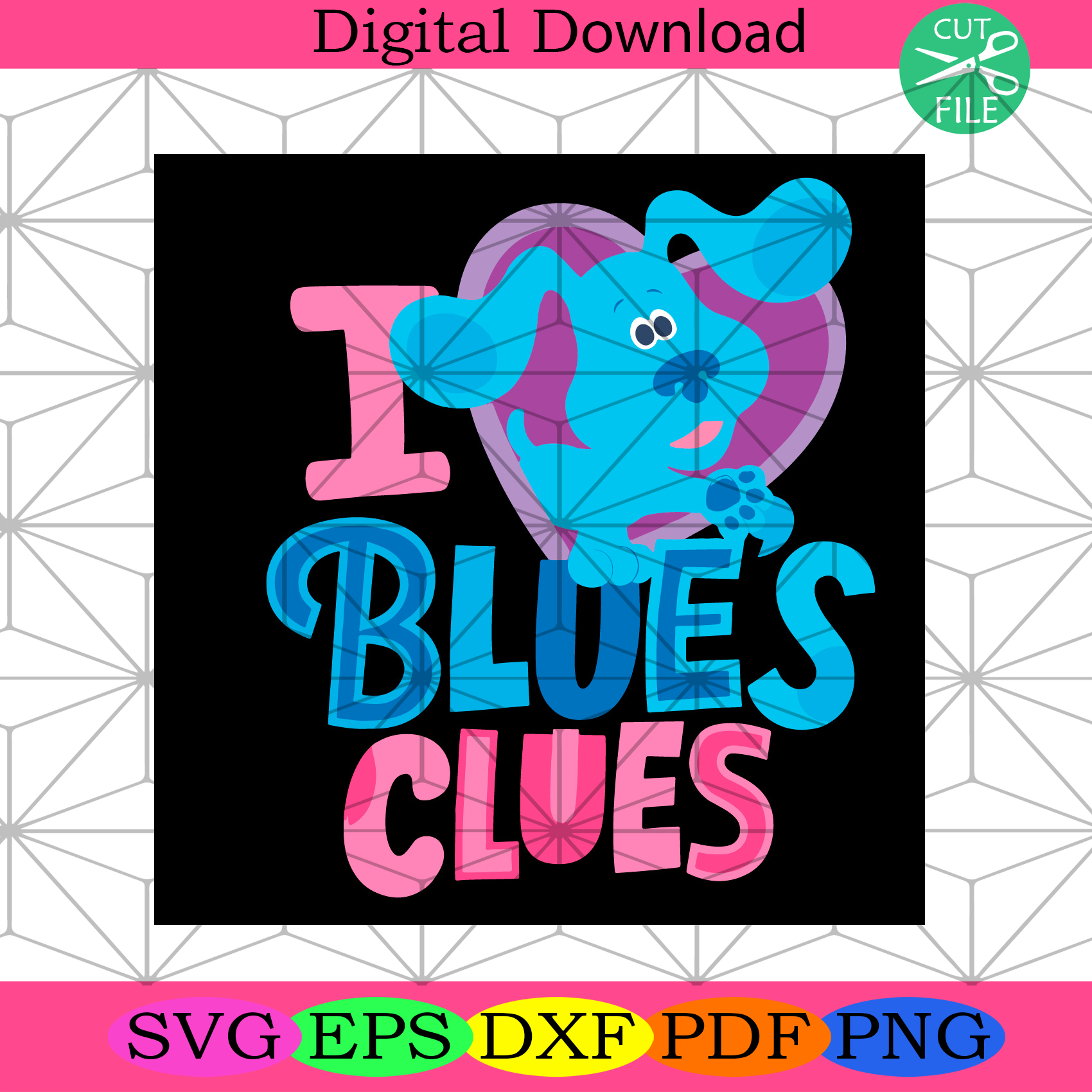 I Love Blues Clues Svg Trending Svg, Blues Clues Svg, Dog Svg