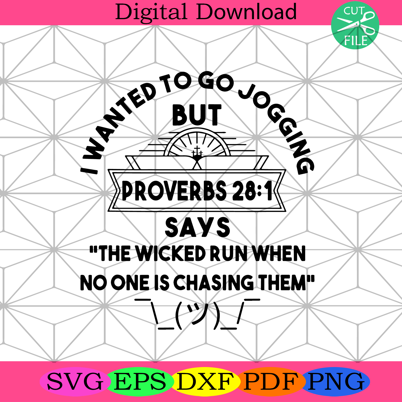 I Wanted To Go Jogging But Proverbs 28 1 Christian Svg Trending Svg