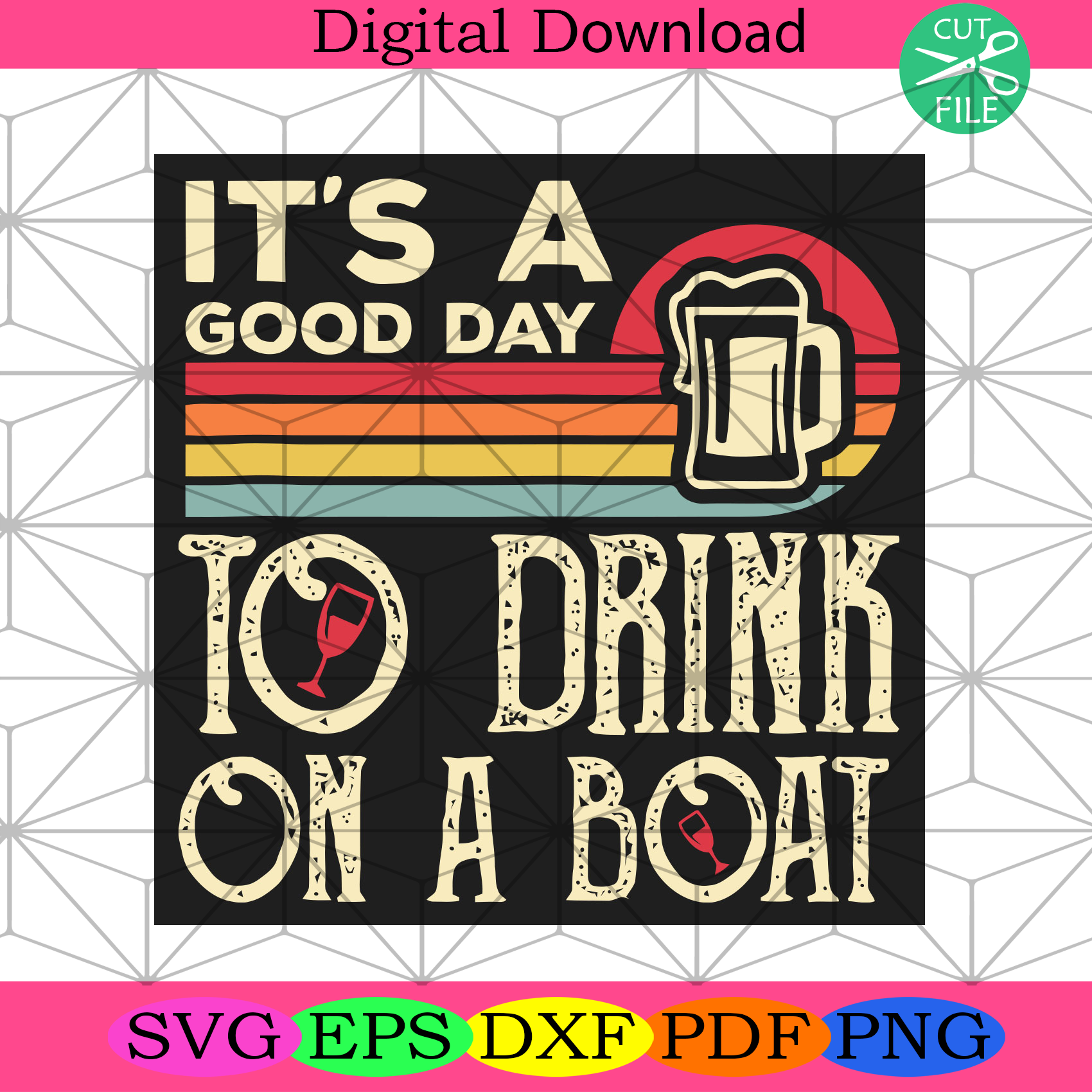 Its A Good Day To Drink On A Boat Svg Trending Svg, Drink Beer Svg