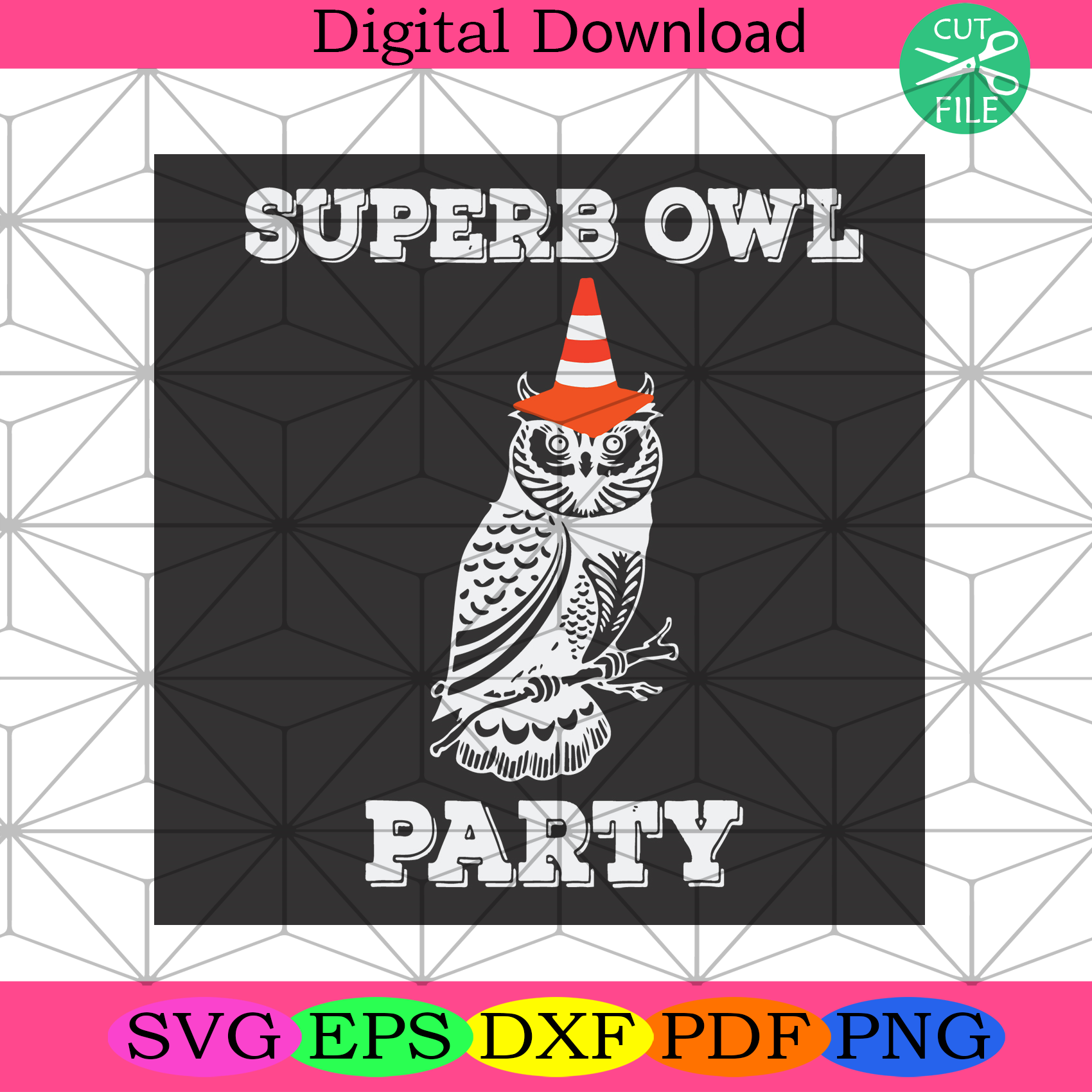 Superb Owl Party Svg Trending Svg, Owl Svg, Owl Lovers