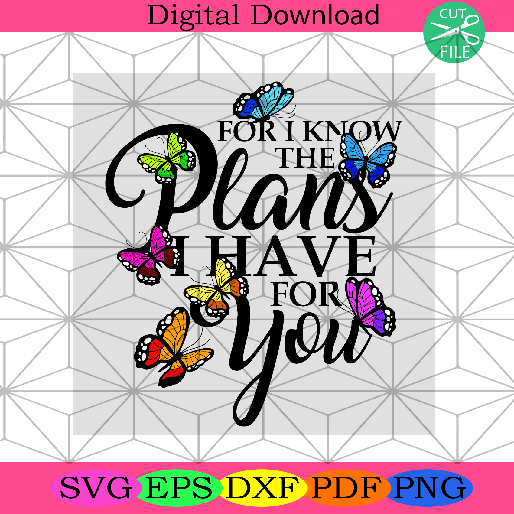 For I Know The Plans I Have For You Svg Trending Svg, The Plan Svg