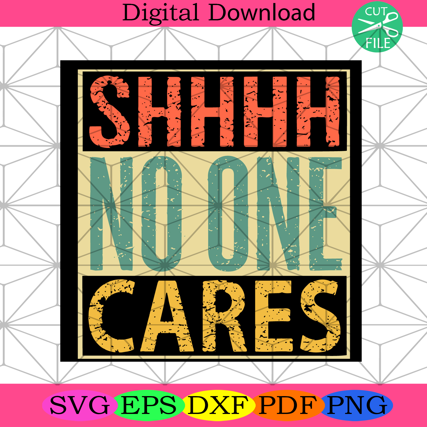 Shhh No One Cares Svg Trending Svg, No One Svg, Cares Svg, Funny Svg