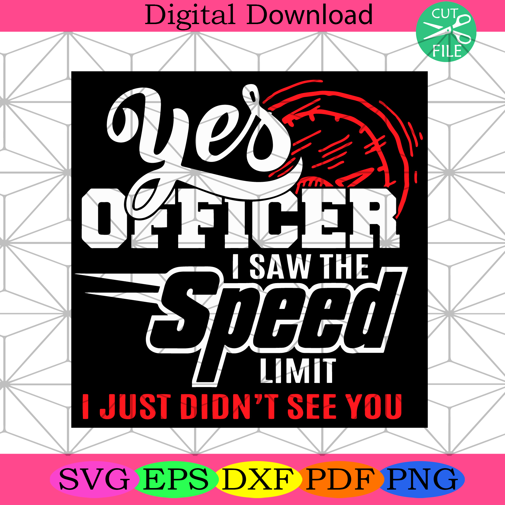 Yes Officer I Saw the Speed Svg Trending Svg, Speed Svg