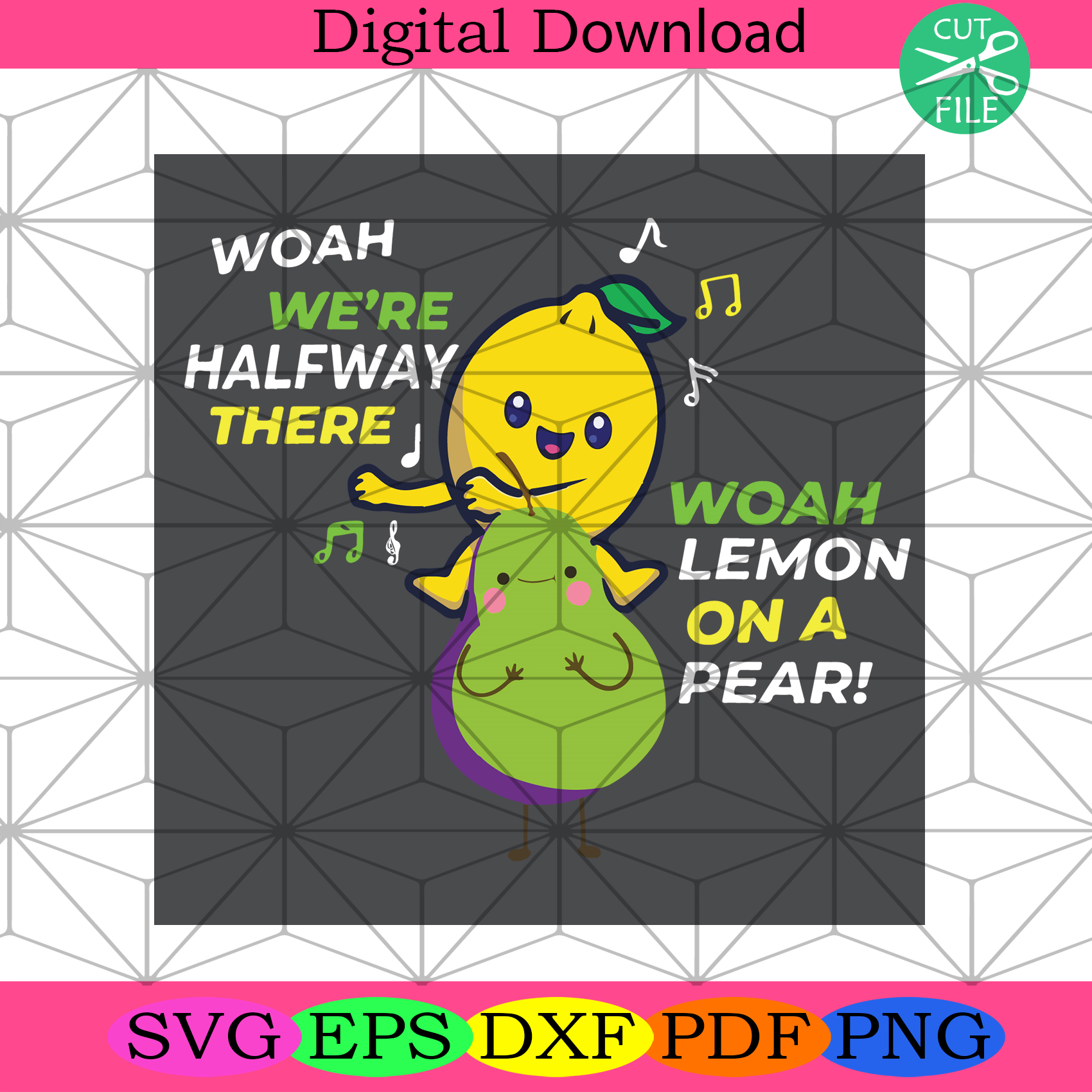 Woah Lemon On A Pear Svg Trending Svg, Lemon Svg, Pear Svg