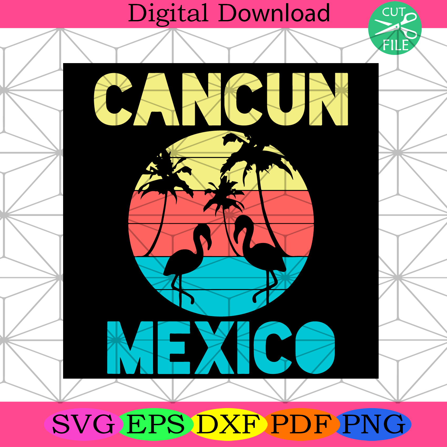 Cancun Mexico Flamingo Svg Trending Svg, Cancun Svg, Flamingo Svg