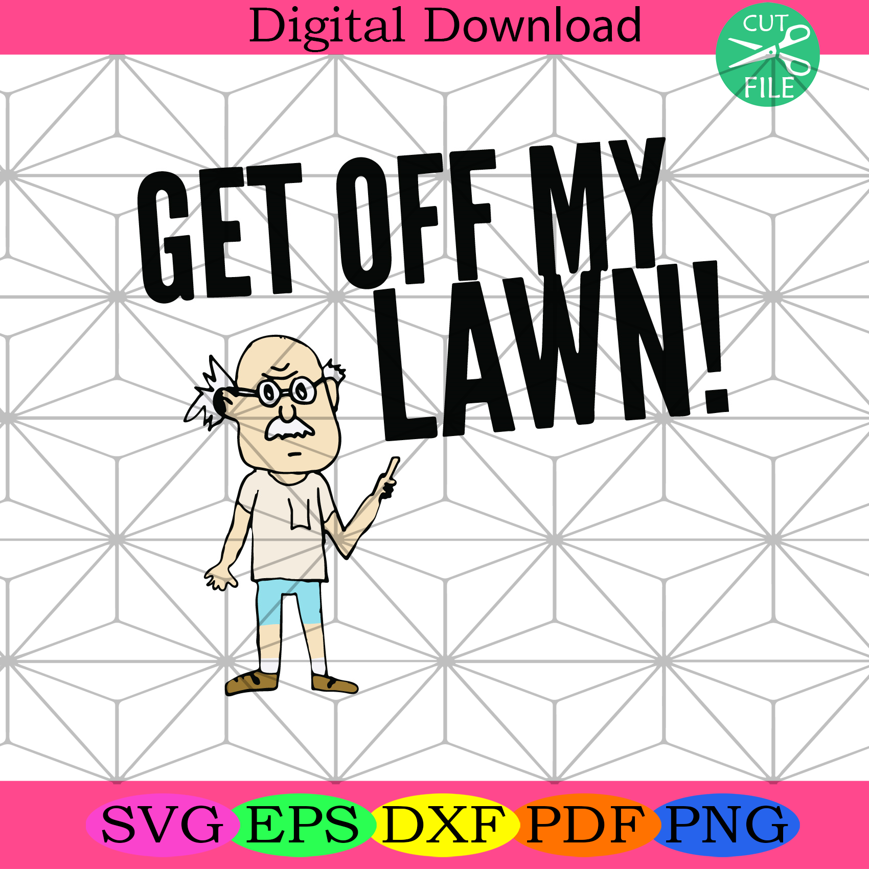 Get Off My Lawn Svg Trending Svg, Old Man Svg, Lawn Svg