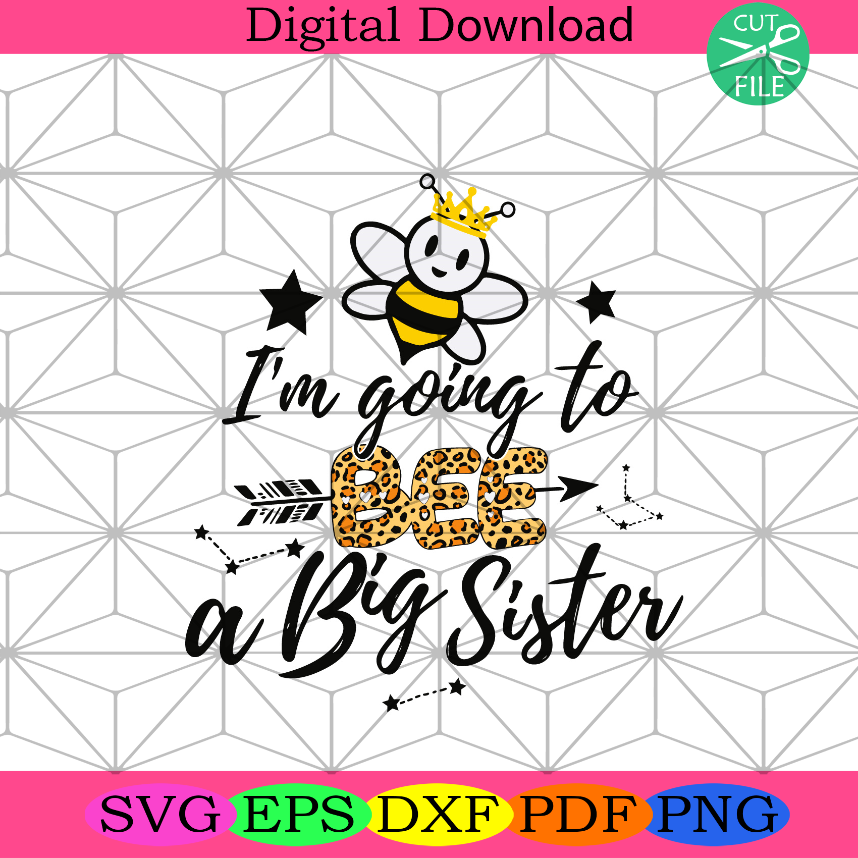 Im Going To Be a Big Sister Svg Trending Svg, Bee Svg, Queen Bee Svg