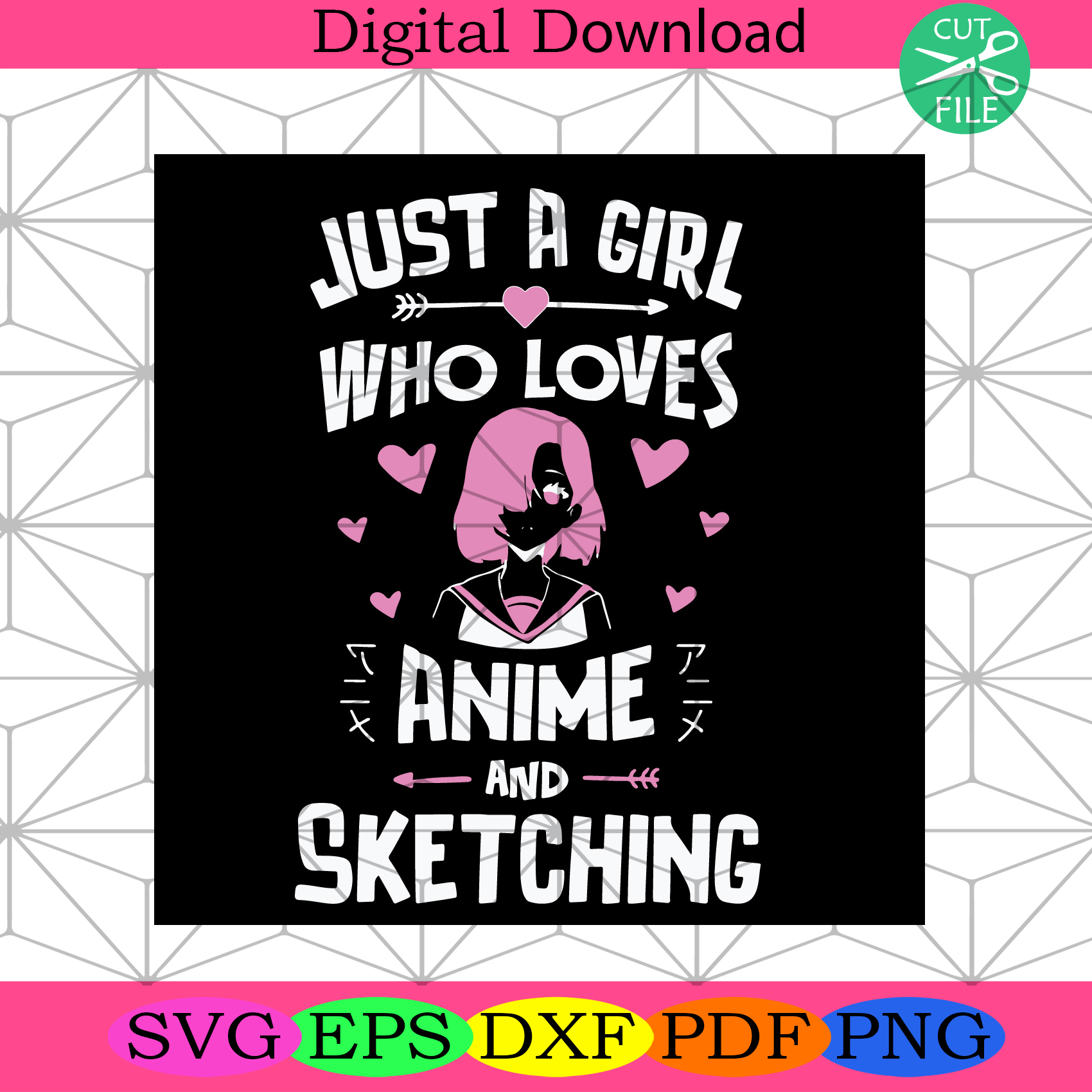 Just A Girl Who Loves Anime And Sketching Svg Trending Svg, Girl Svg