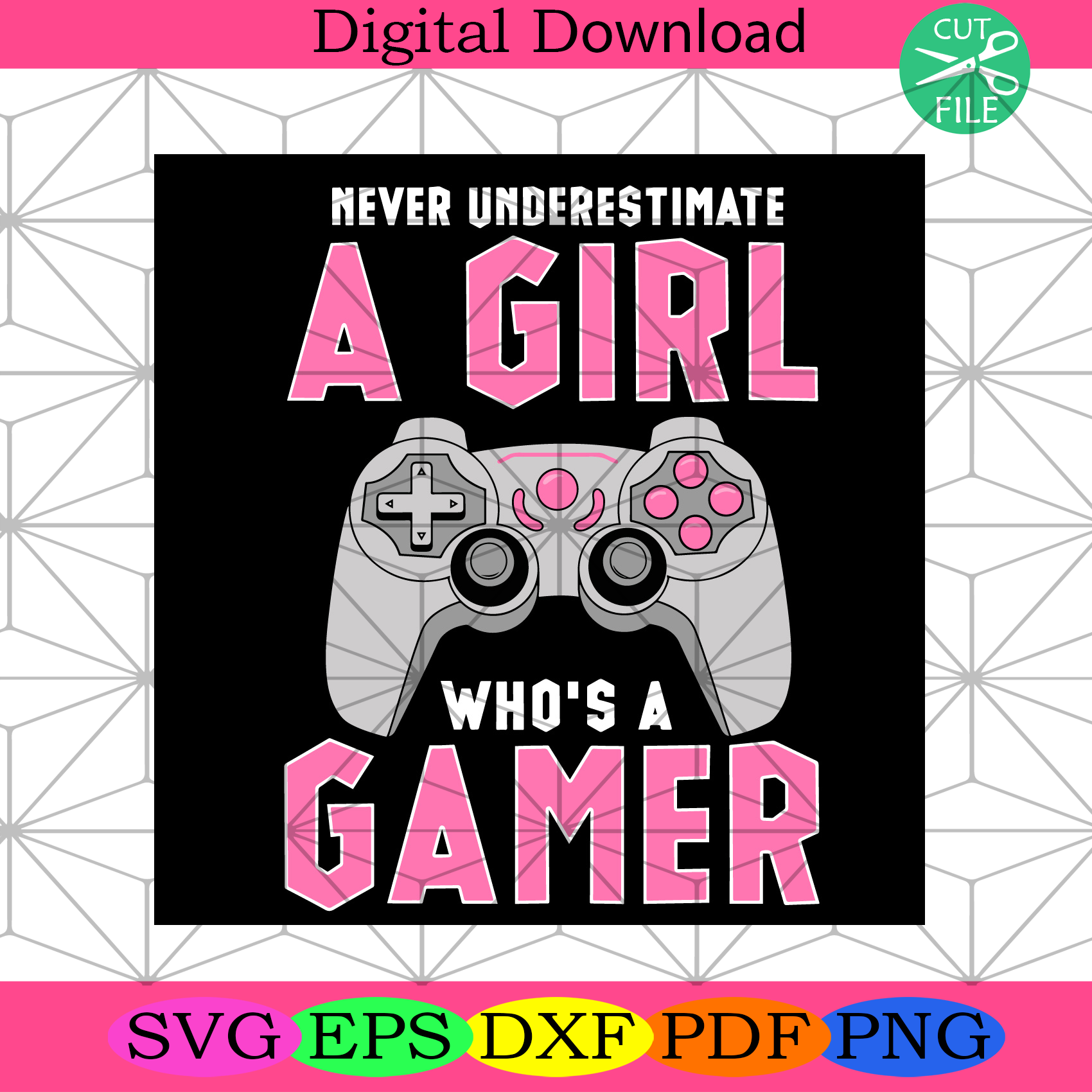 Never Underestimate A Girl Who A Gamer Svg Trending Svg, Girl Svg